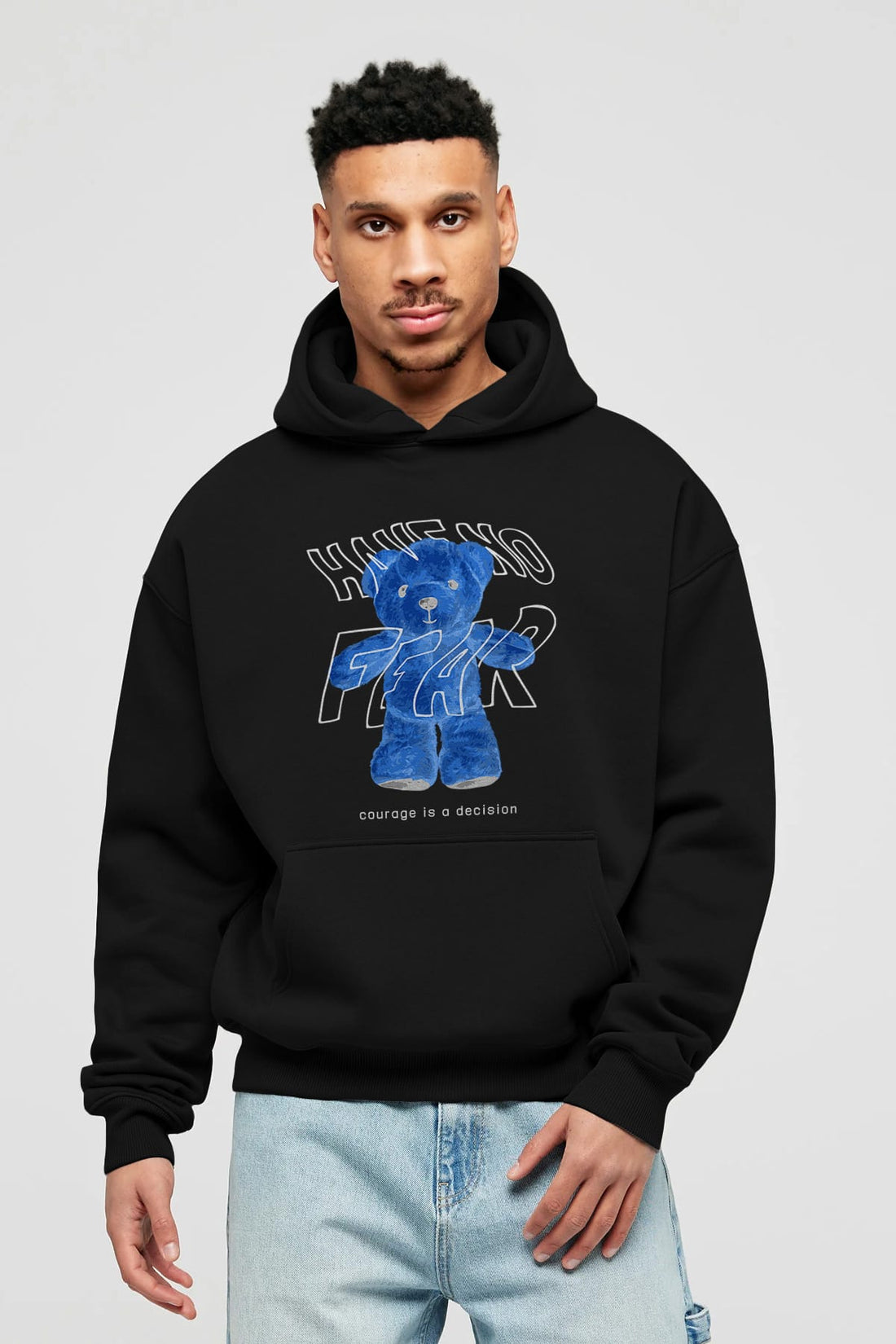 Have no Fear Bear Ön Baskılı Hoodie Oversize Kapüşonlu Sweatshirt Erkek Kadın Unisex