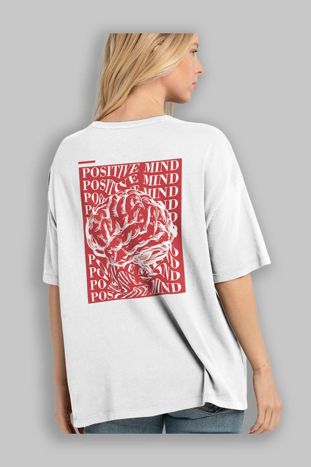 Positive Mind Arka Baskılı Oversize t-shirt Erkek Kadın Unisex