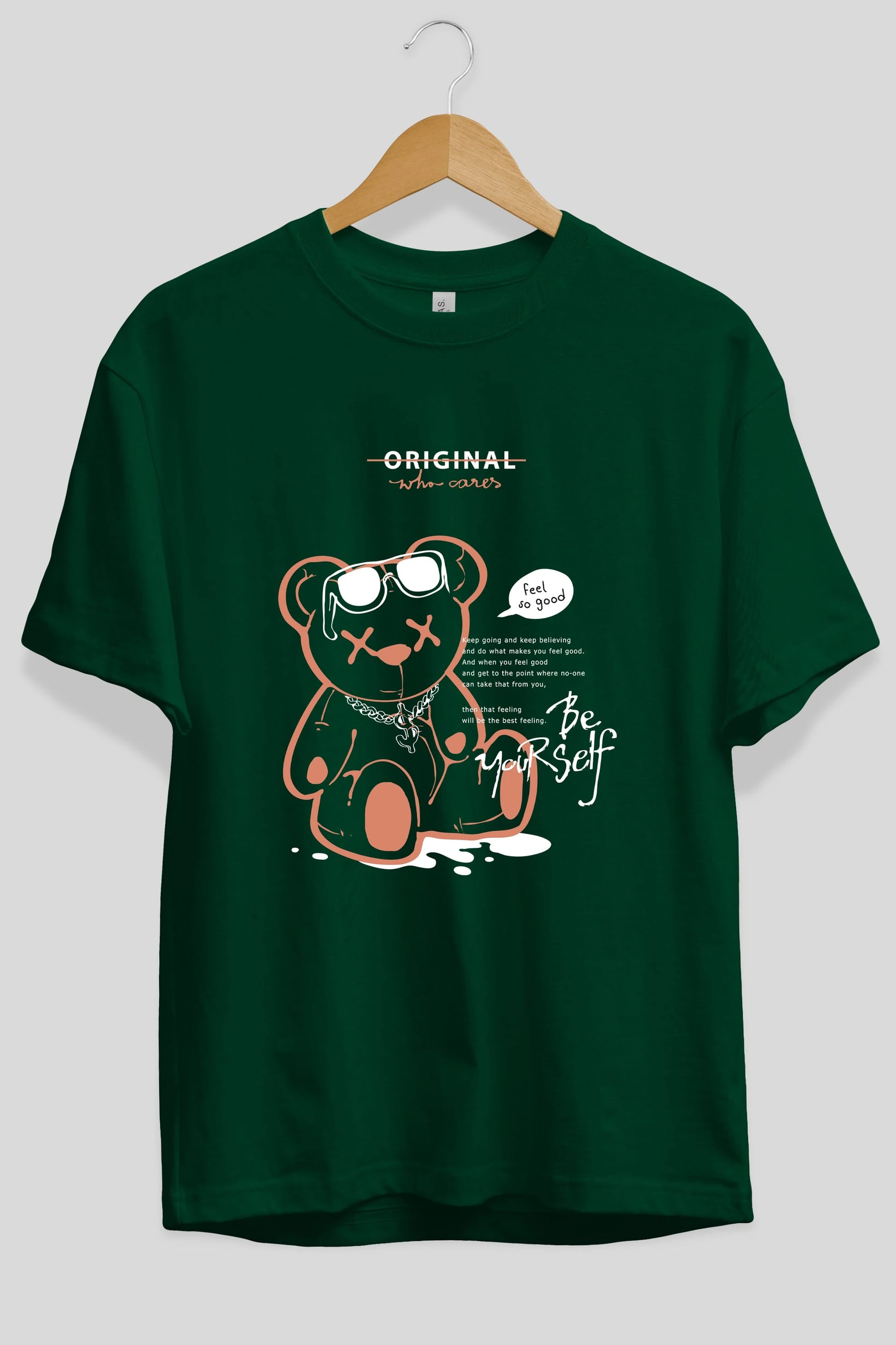 Feel So Good Bear Ön Baskılı Oversize t-shirt Erkek Kadın Unisex