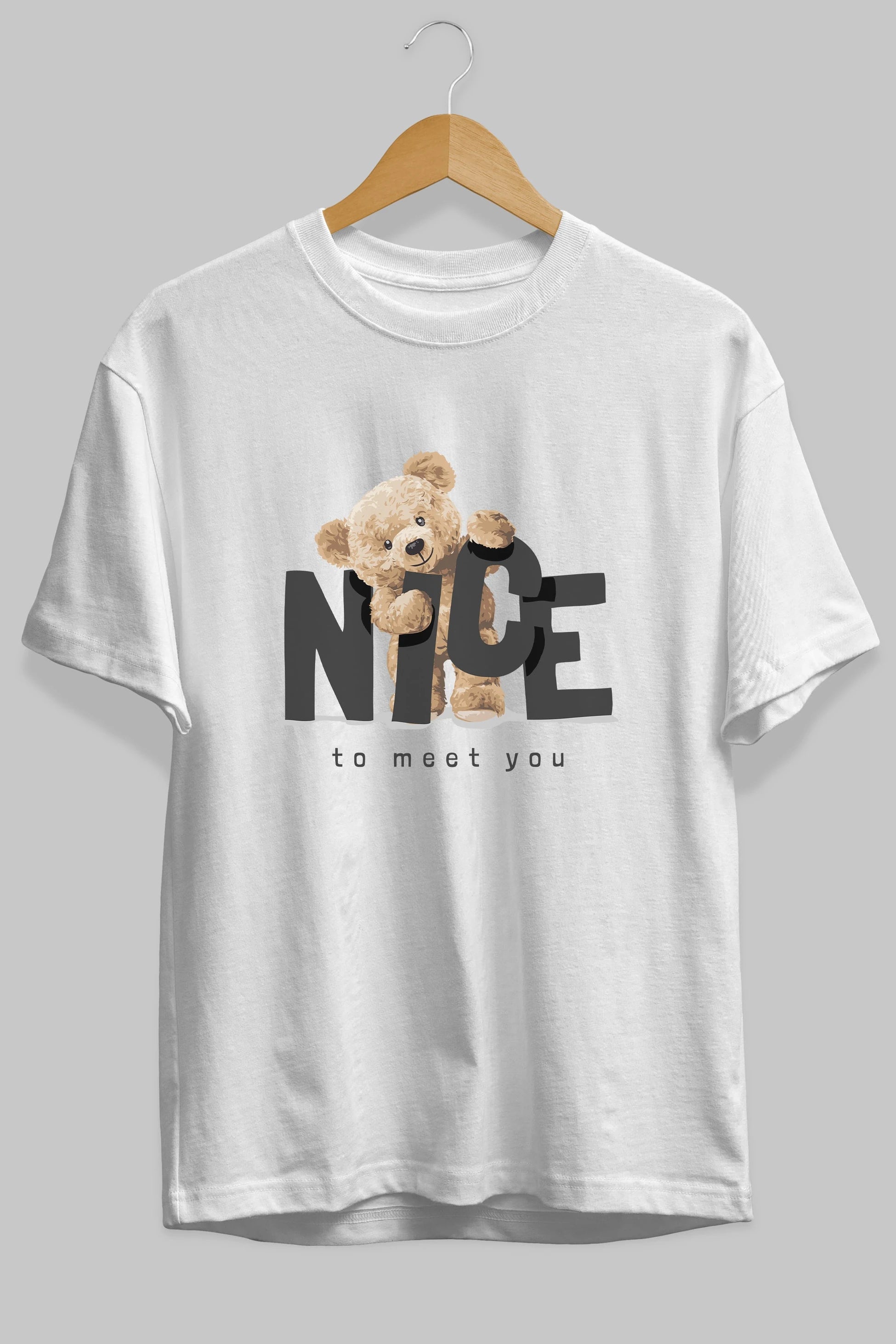 Teddy Nıce To Meet You Ön Baskılı Oversize t-shirt Erkek Kadın Unisex %100 Pamuk