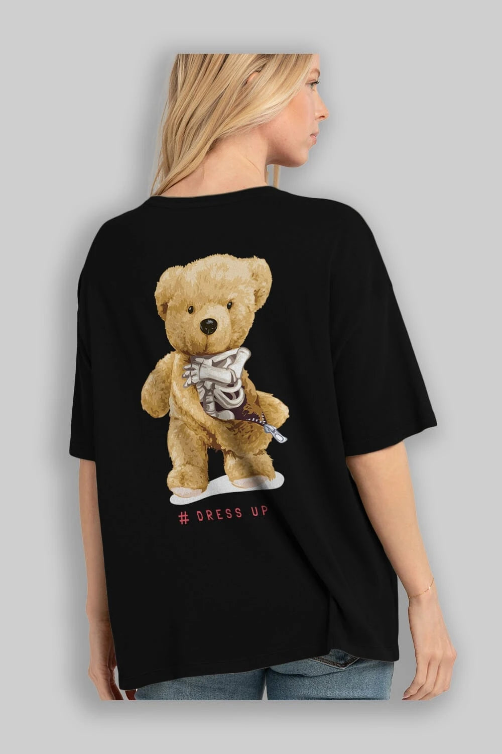 Teddy Bear Dress Up Arka Baskılı Oversize t-shirt Erkek Kadın Unisex %100 Pamuk