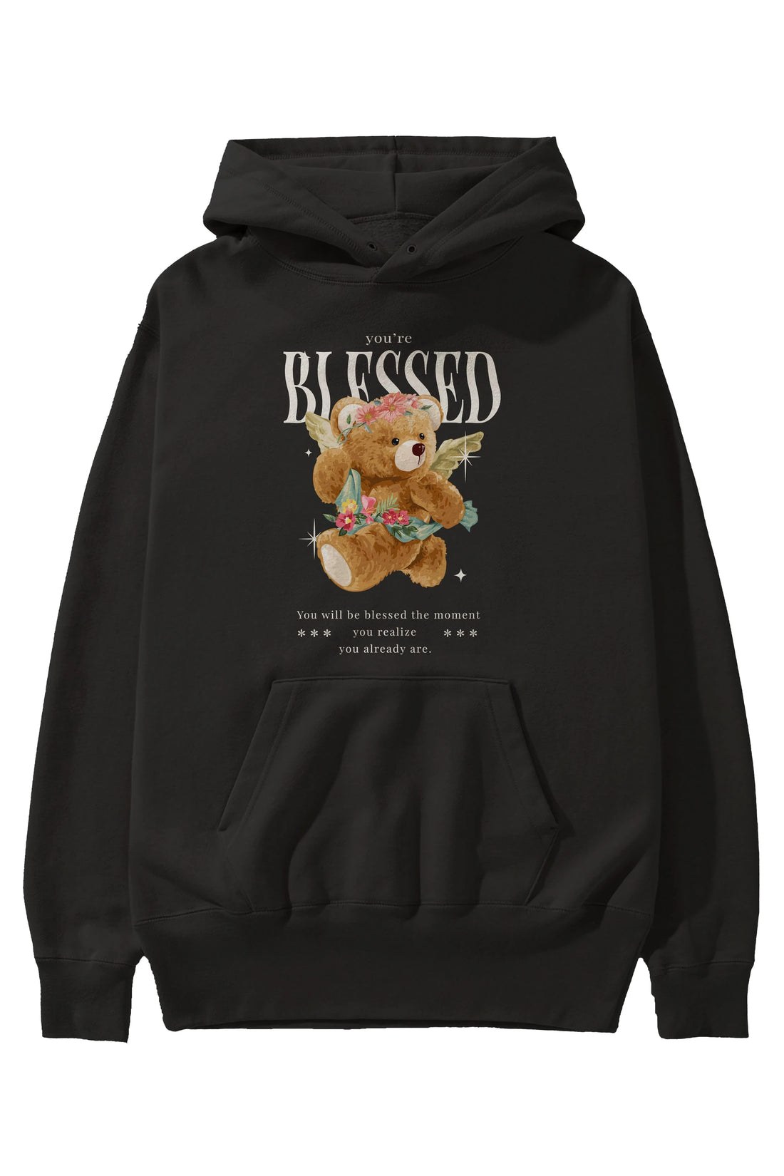You are Blessed Bear Ön Baskılı Hoodie Oversize Kapüşonlu Sweatshirt Erkek Kadın Unisex
