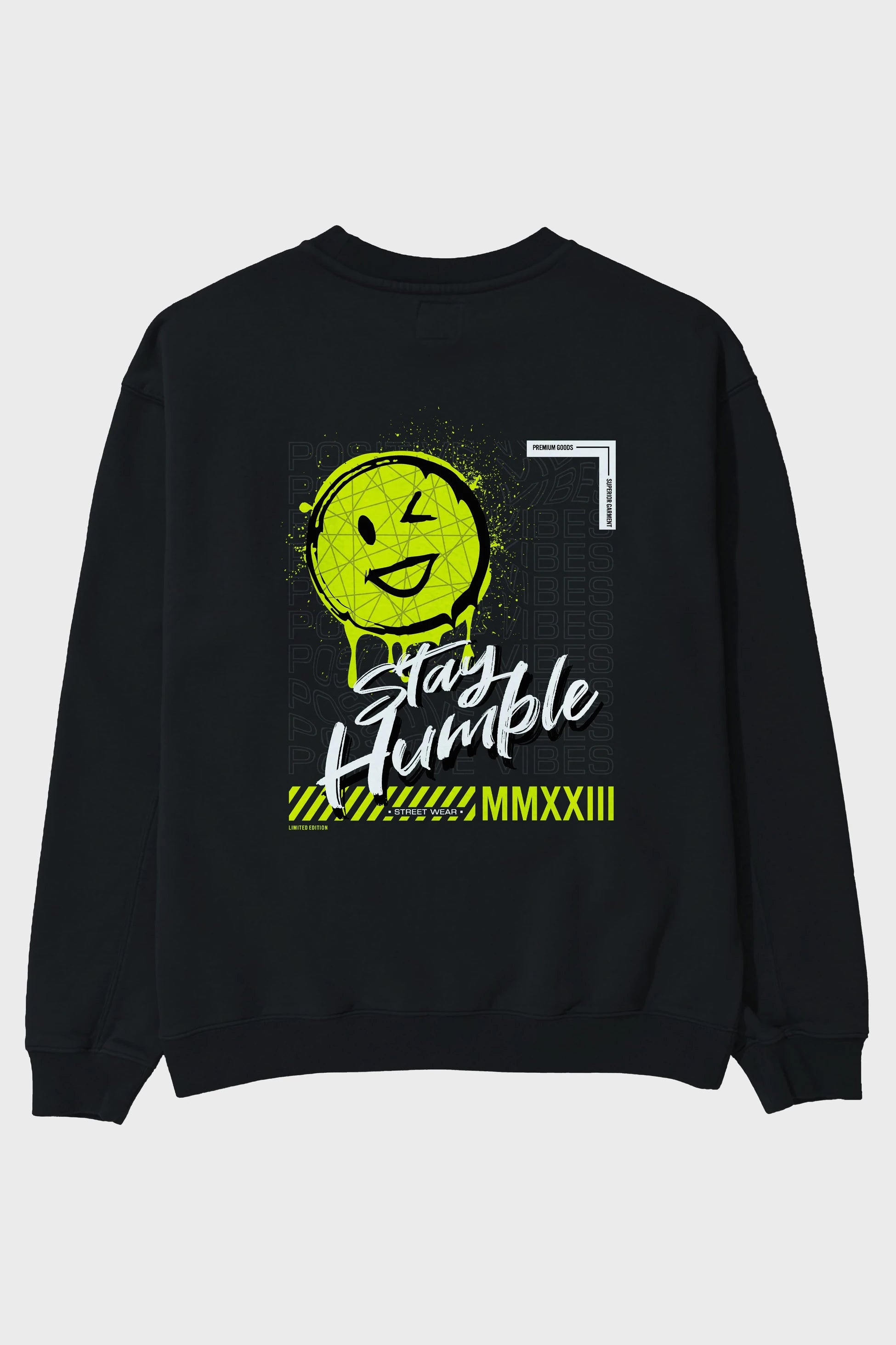 Stay Humble Arka Baskılı Oversize Sweatshirt Erkek Kadın Unisex