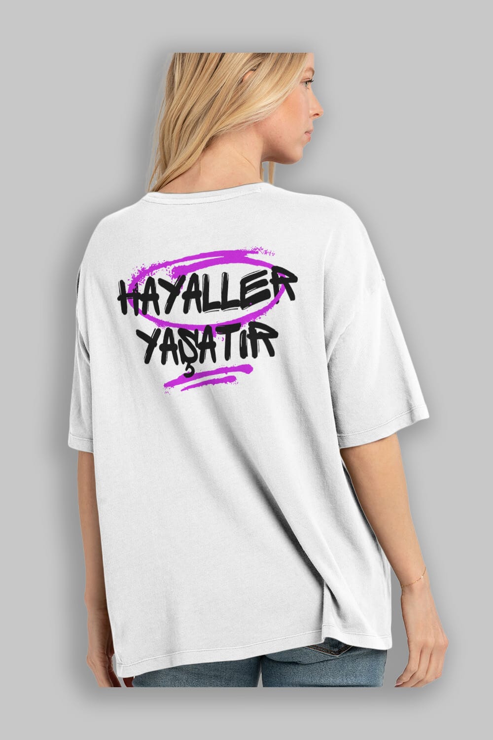 Hayaller Yaşatır Arka Baskılı Oversize t-shirt Erkek Kadın Unisex