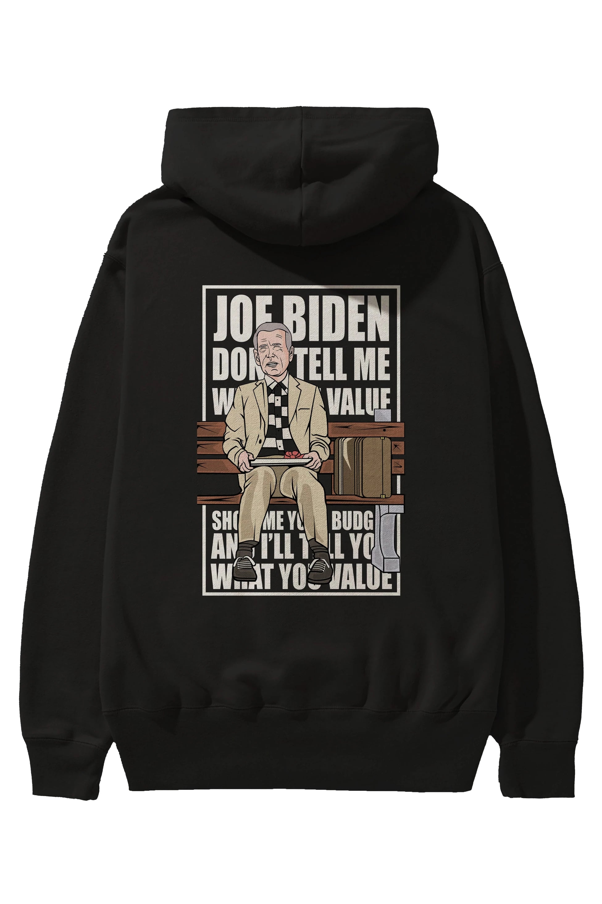 Joe Biden Forest Gump Arka Baskılı Hoodie Oversize Kapüşonlu Sweatshirt Erkek Kadın Unisex