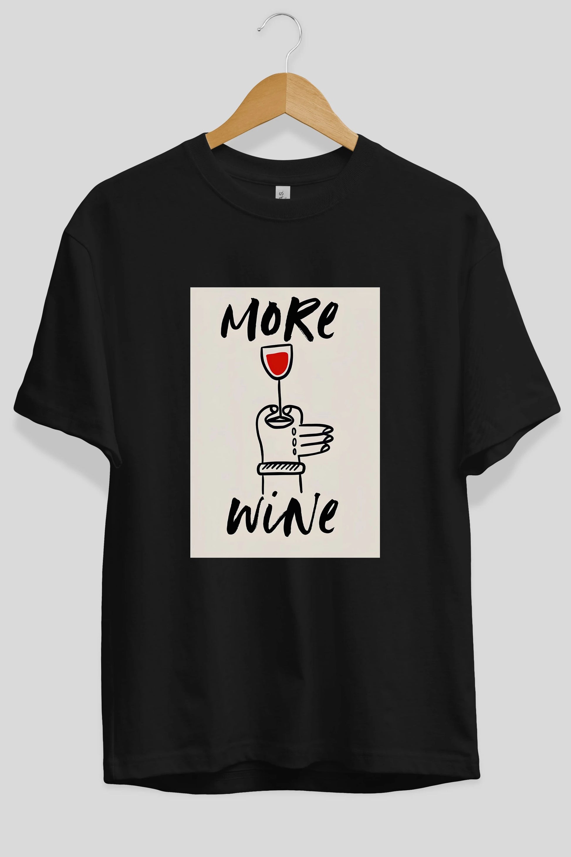More Wine 2 Ön Baskılı Oversize t-shirt Erkek Kadın Unisex %100 Pamuk Bisiklet Yaka tişort