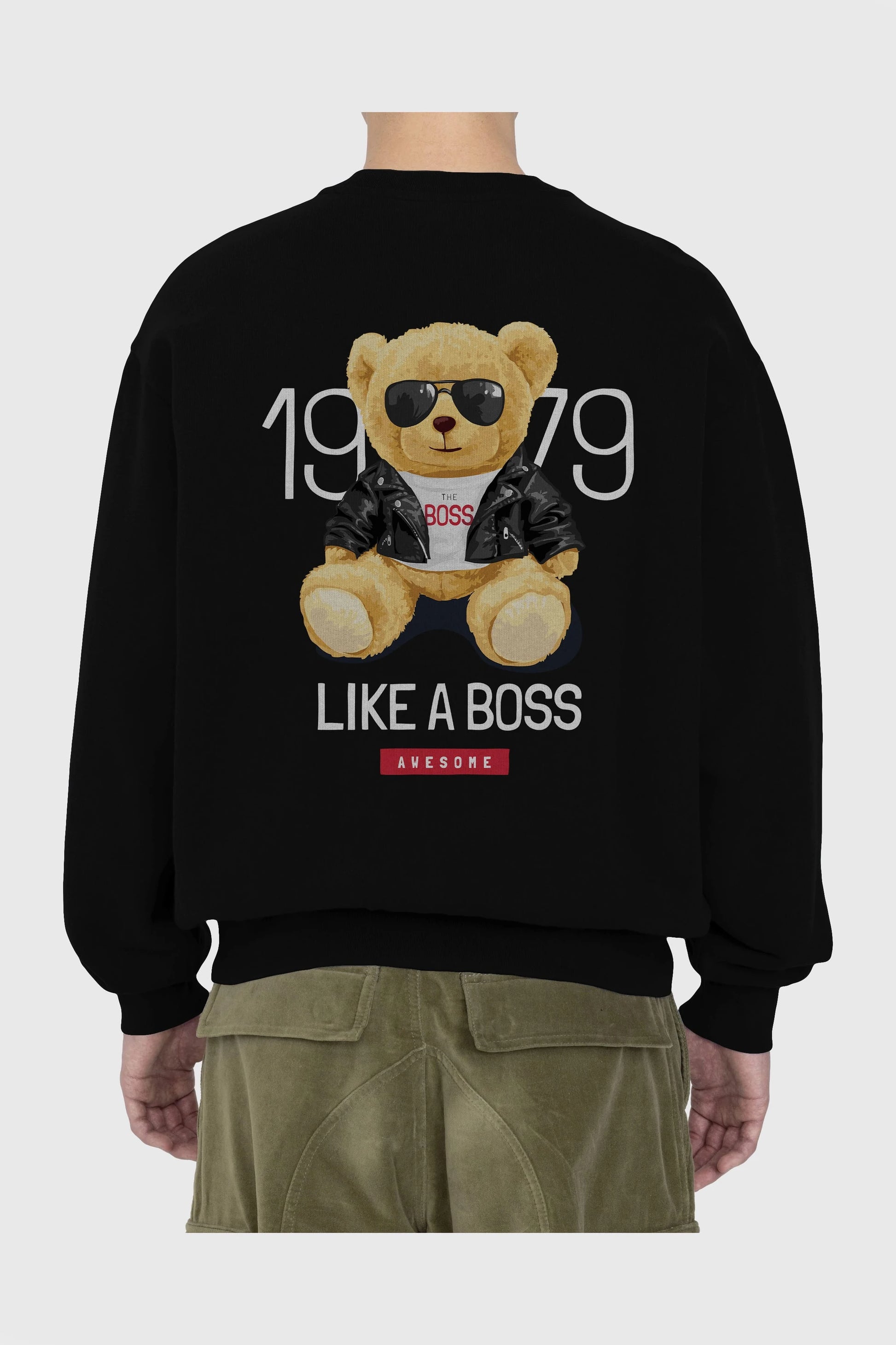 Teddy Bear Like A Boss Arka Baskılı Oversize Sweatshirt Erkek Kadın Unisex