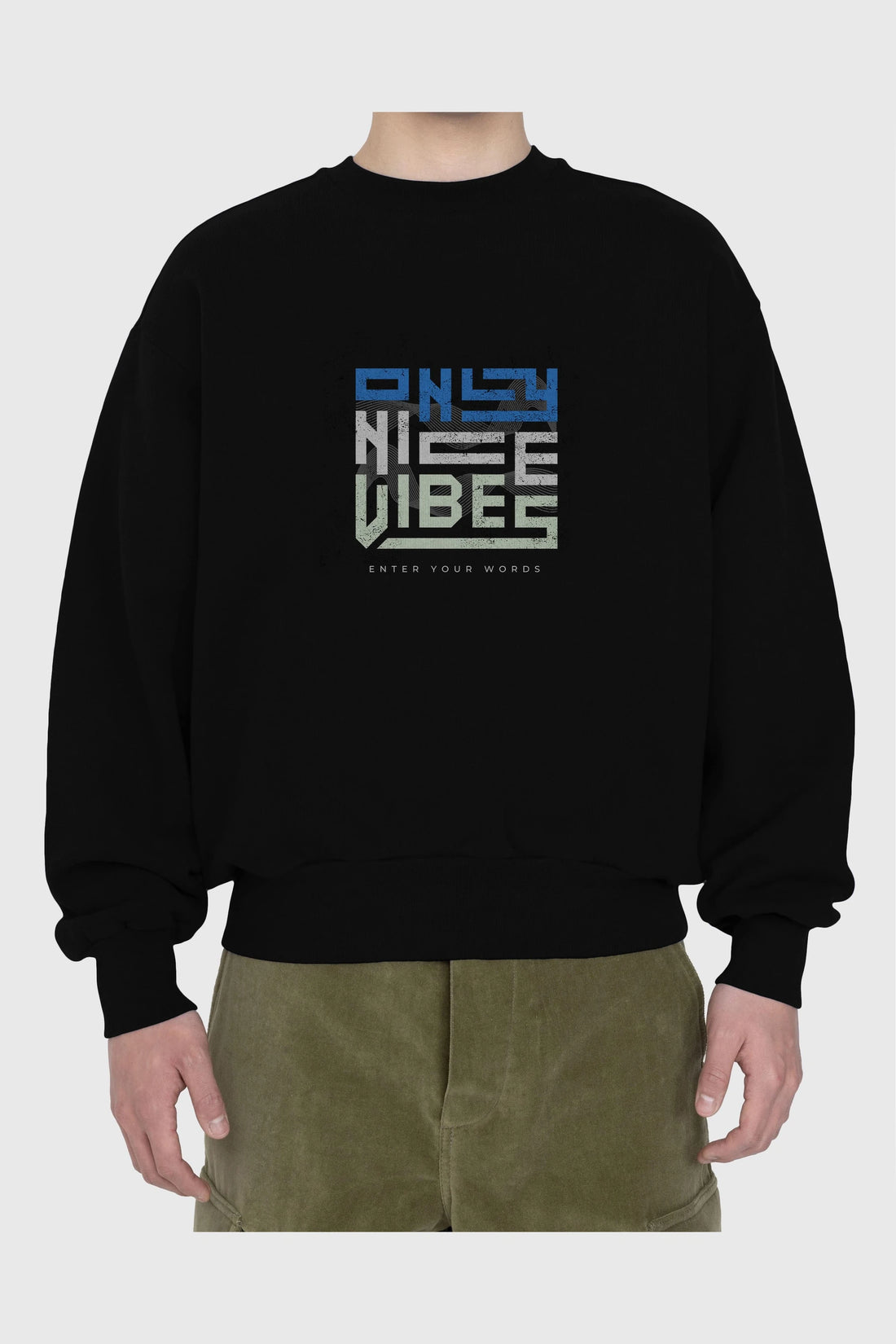 Only Nice Vibes Ön Baskılı Oversize Sweatshirt Erkek Kadın Unisex