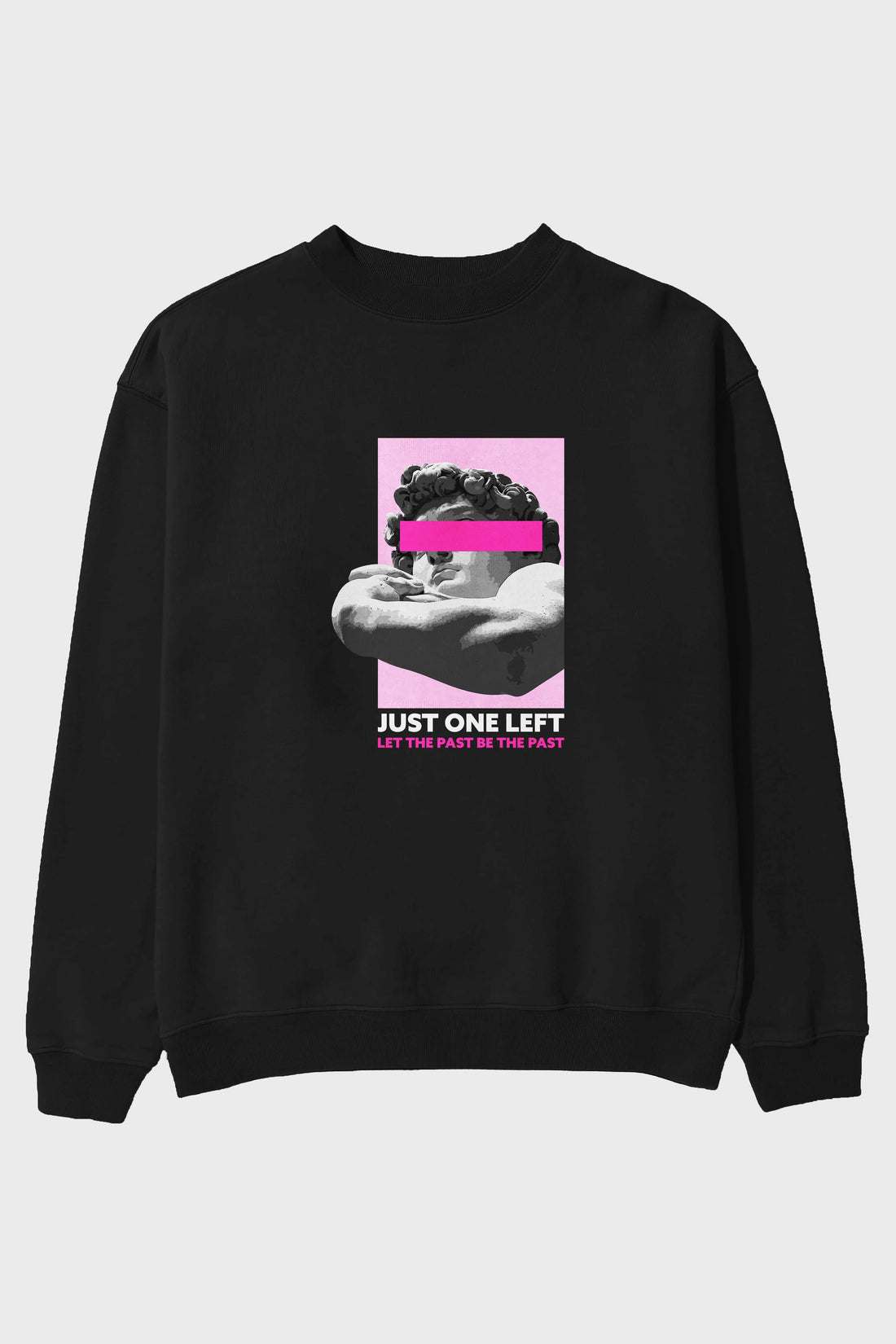 Just One Left Ön Baskılı Oversize Sweatshirt Erkek Kadın Unisex