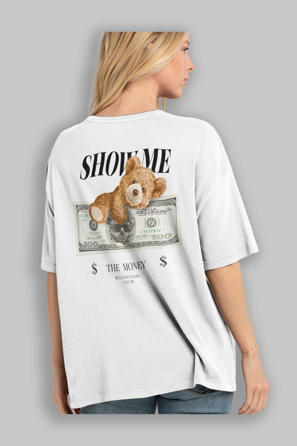 Teddy Bear The Money Arka Baskılı Oversize t-shirt Erkek Kadın Unisex %100 Pamuk