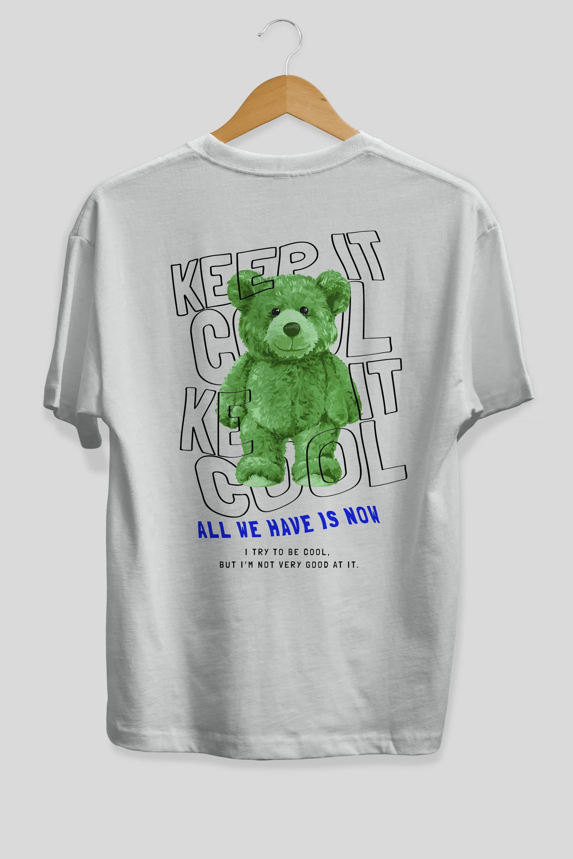 Keep it Cool Bear Arka Baskılı Oversize t-shirt Erkek Kadın Unisex