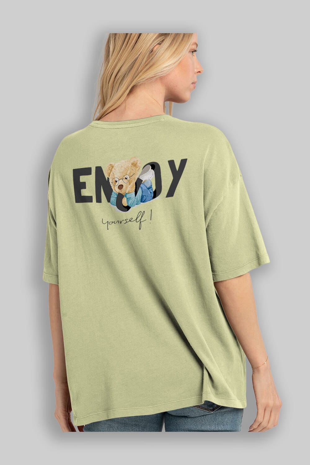 Teddy Bear Yourself Arka Baskılı Oversize t-shirt Erkek Kadın Unisex %100 Pamuk