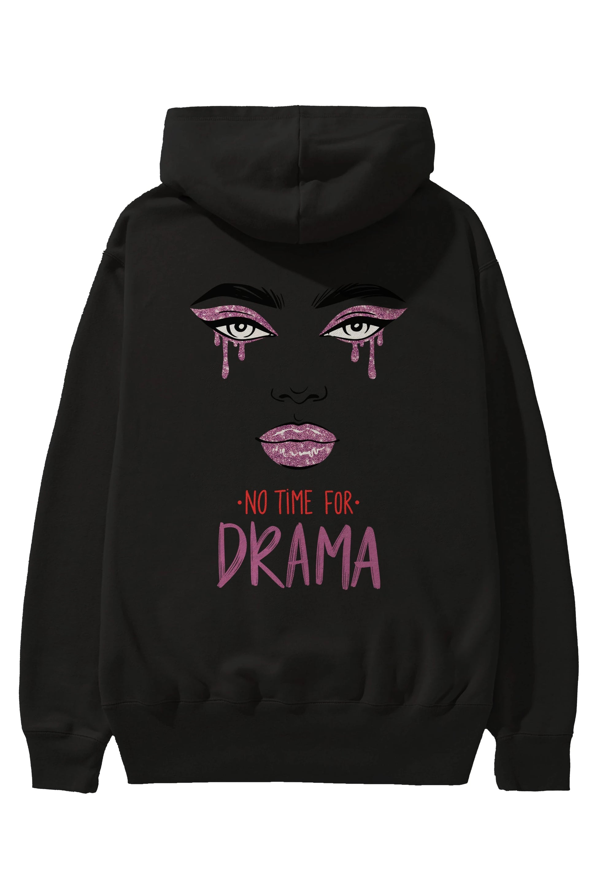 No Time for Drama Yazılı Arka Baskılı Oversize Hoodie Kapüşonlu Sweatshirt Erkek Kadın Unisex
