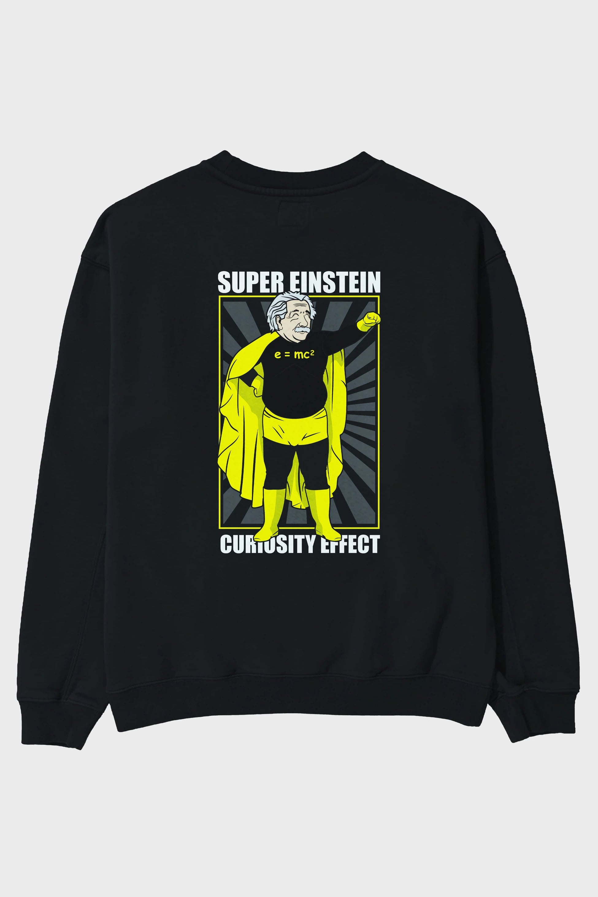 Super Einsten Arka Baskılı Oversize Sweatshirt Erkek Kadın Unisex