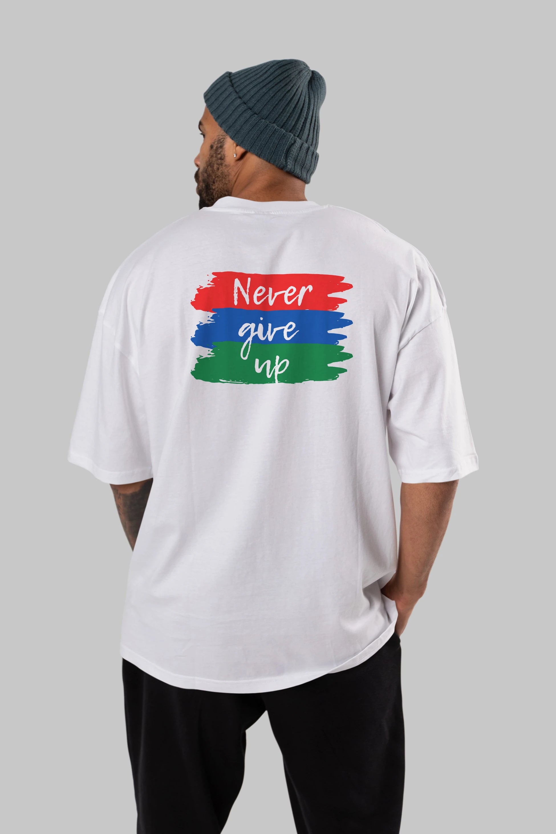 Never Give Up Yazılı Arka Baskılı Oversize t-shirt Erkek Kadın Unisex