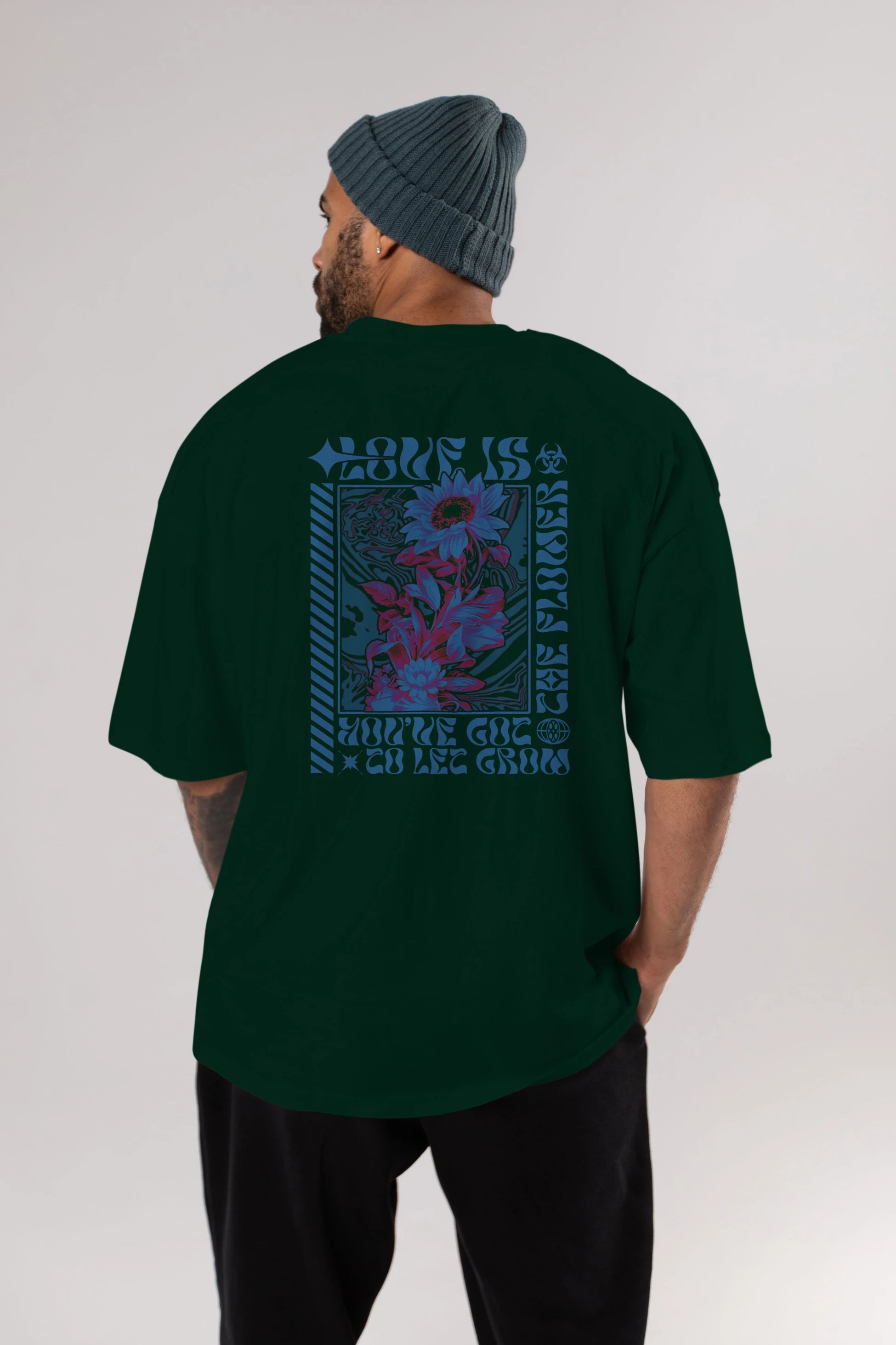 Love is the flower you've got to let grow Arka Baskılı Oversize t-shirt Erkek Kadın Unisex