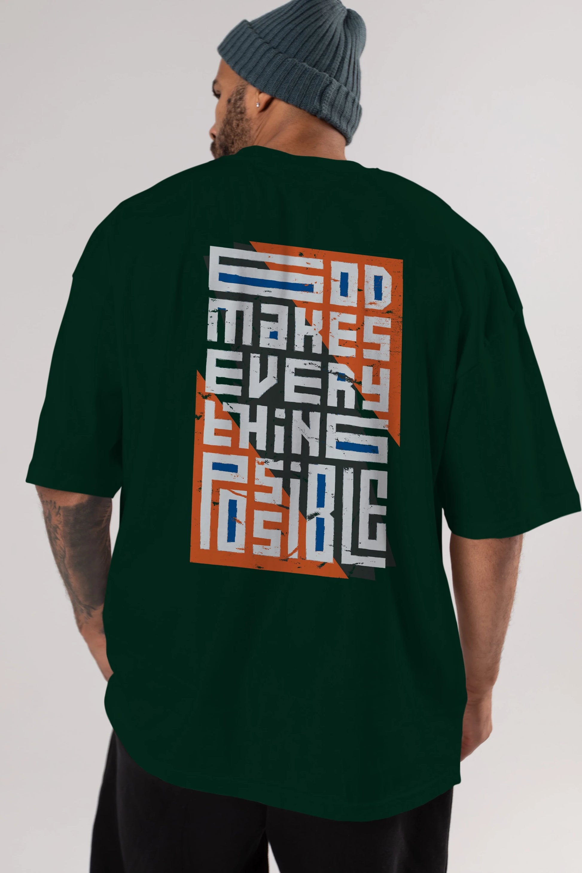 God Makes Every Thing Possible Yazılı Arka Baskılı Oversize t-shirt Erkek Kadın Unisex