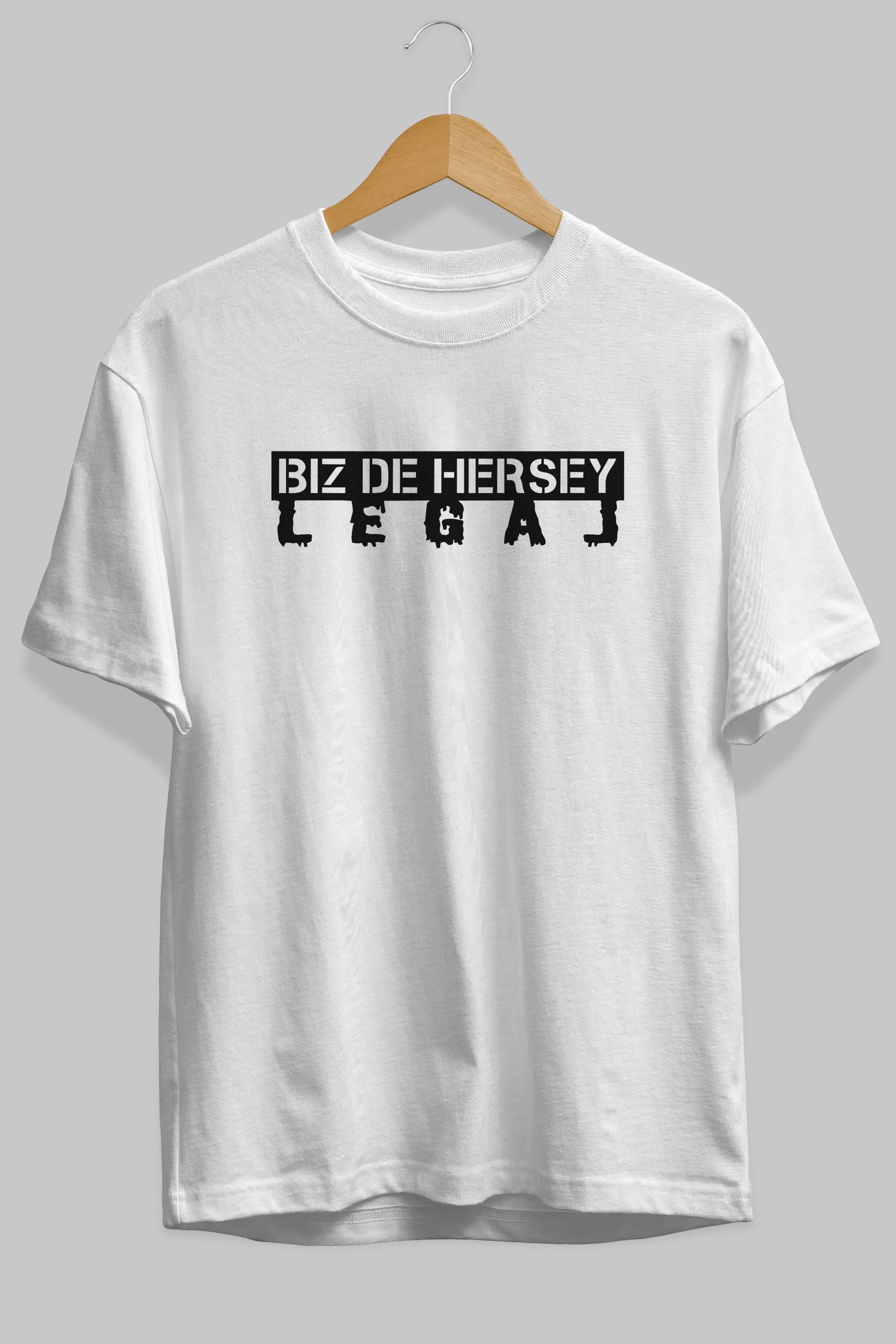 Biz De Herşey Legal Ön Baskılı Oversize t-shirt %100 pamuk Erkek Kadın Unisex