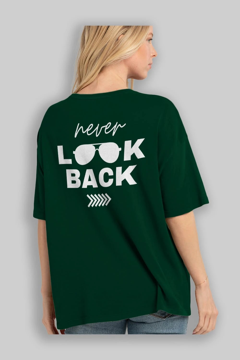 Never Look Back Yazılı Arka Baskılı Oversize t-shirt Erkek Kadın Unisex