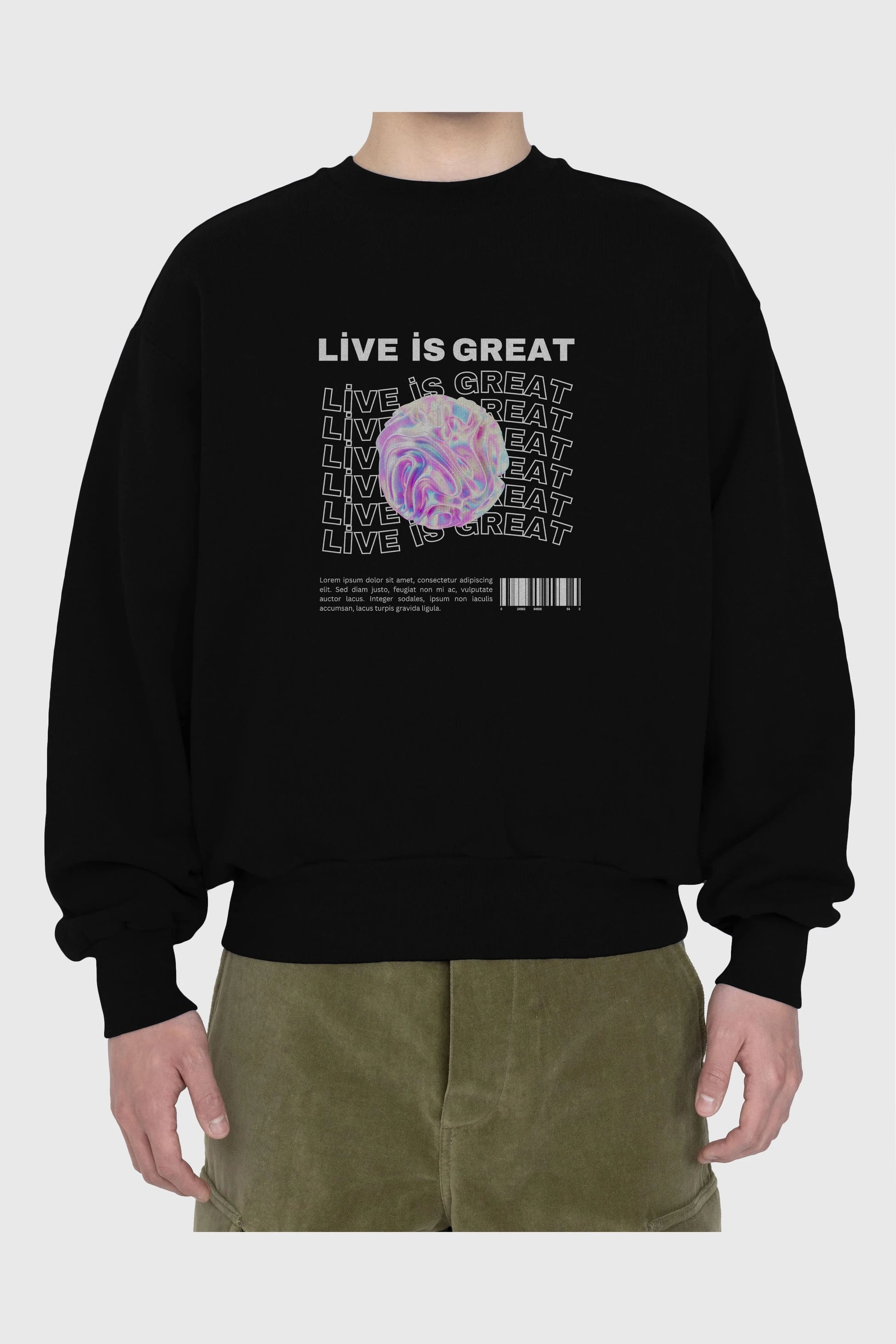 Live is Great Yazılı Ön Baskılı Oversize Sweatshirt Erkek Kadın Unisex