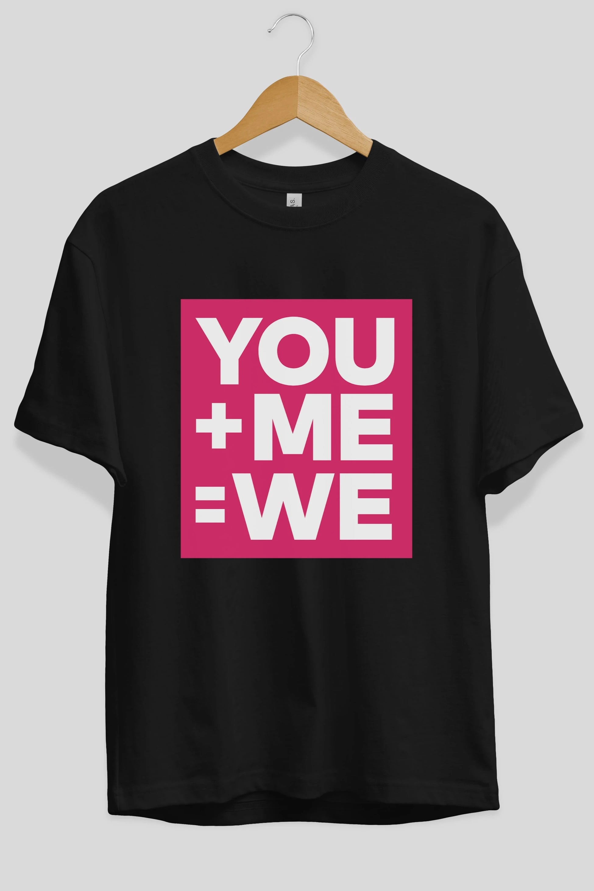You Me We Yazılı Ön Baskılı Oversize t-shirt Erkek Kadın Unisex