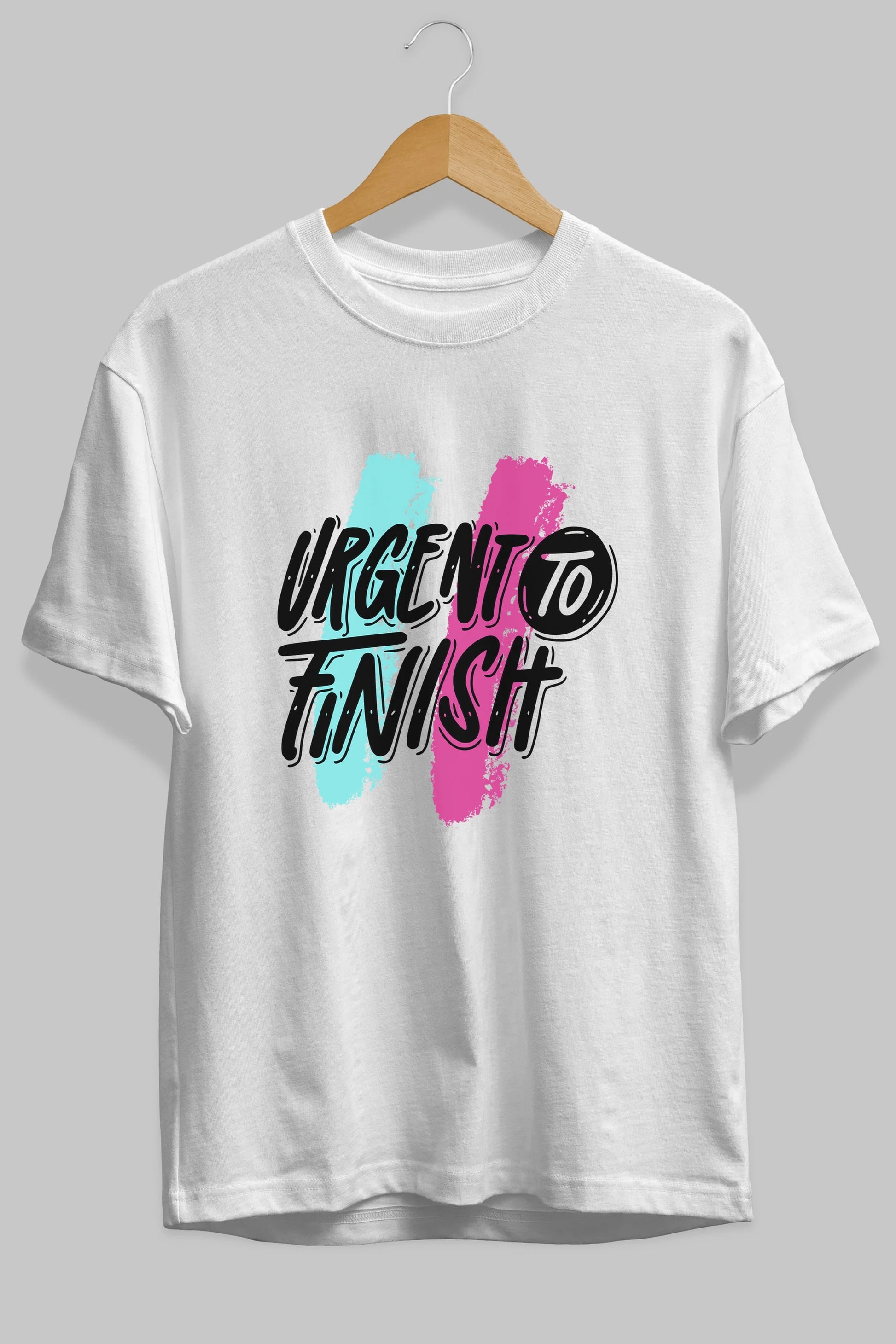 Urgent To Finish Ön Baskılı Oversize t-shirt Erkek Kadın Unisex