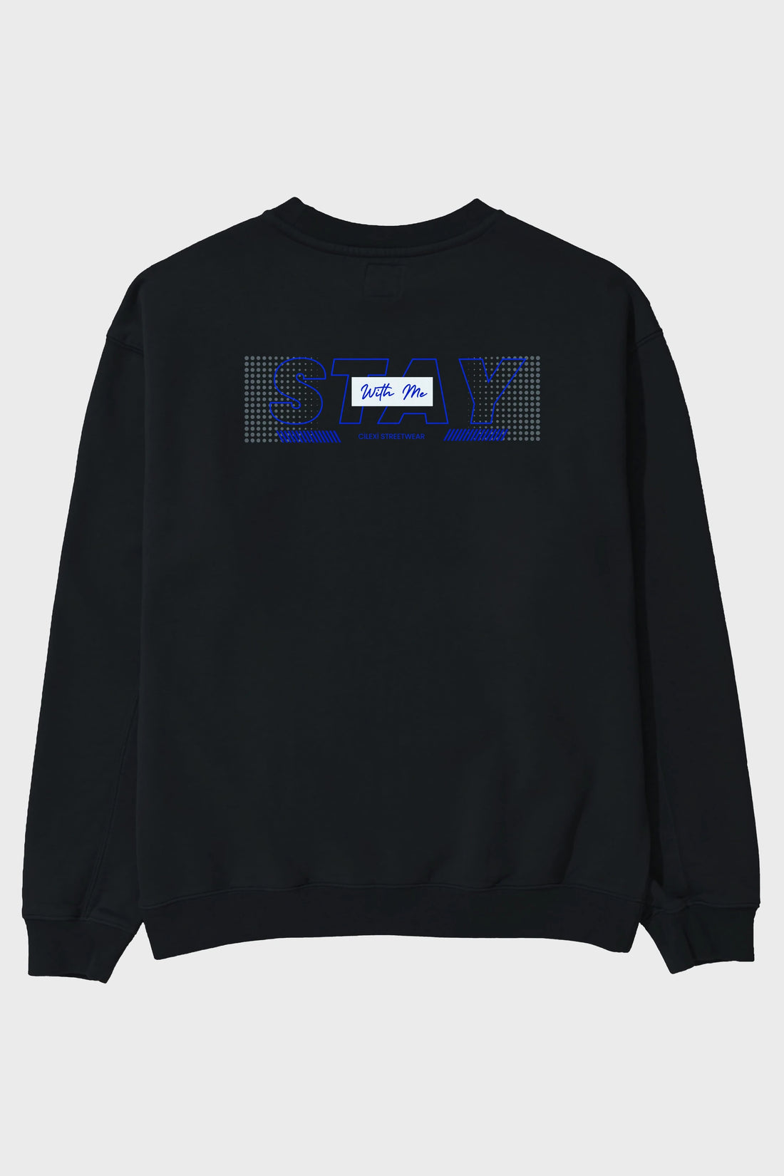 Stay with Me Yazılı Arka Baskılı Oversize Sweatshirt Erkek Kadın Unisex