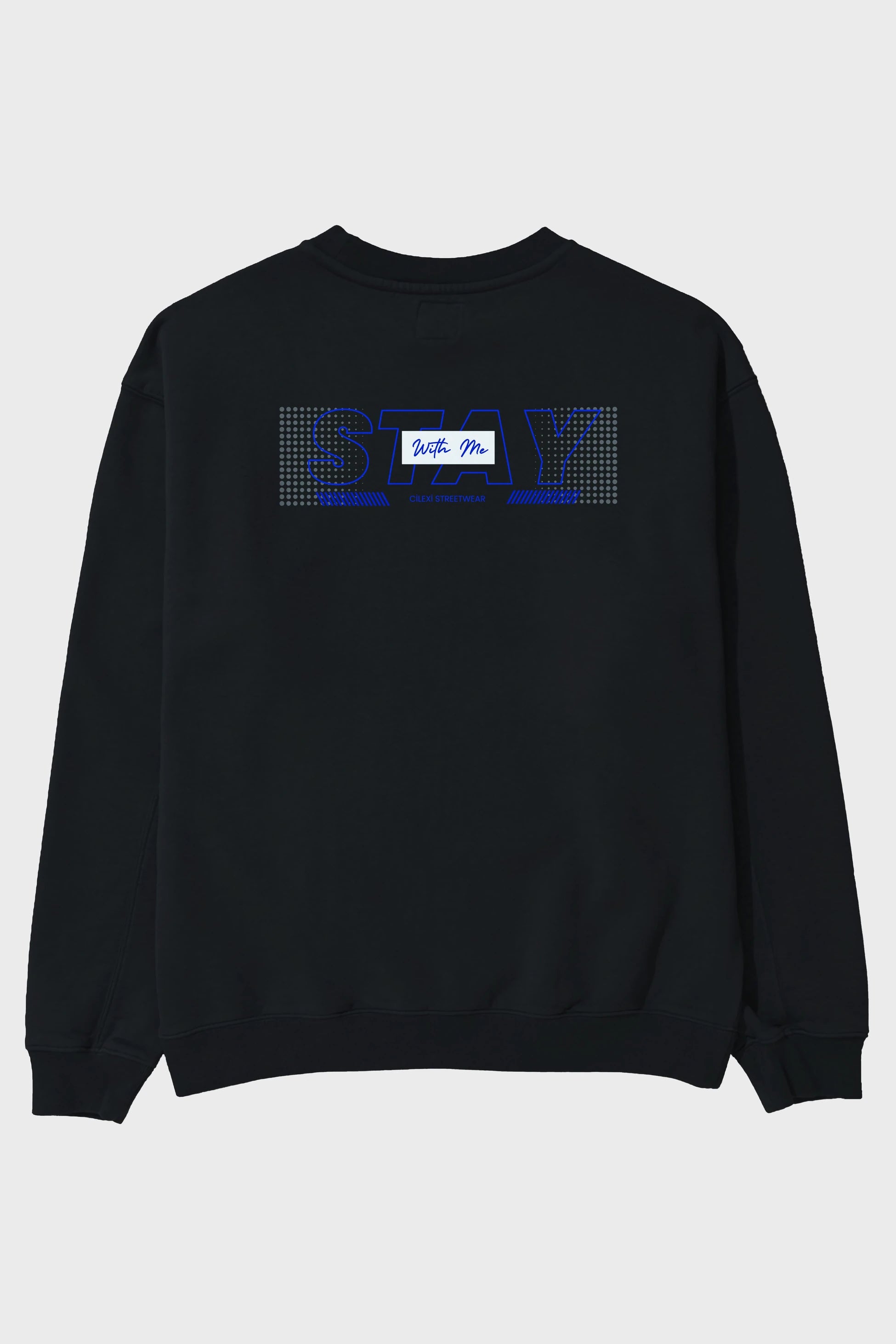 Stay with Me Yazılı Arka Baskılı Oversize Sweatshirt Erkek Kadın Unisex