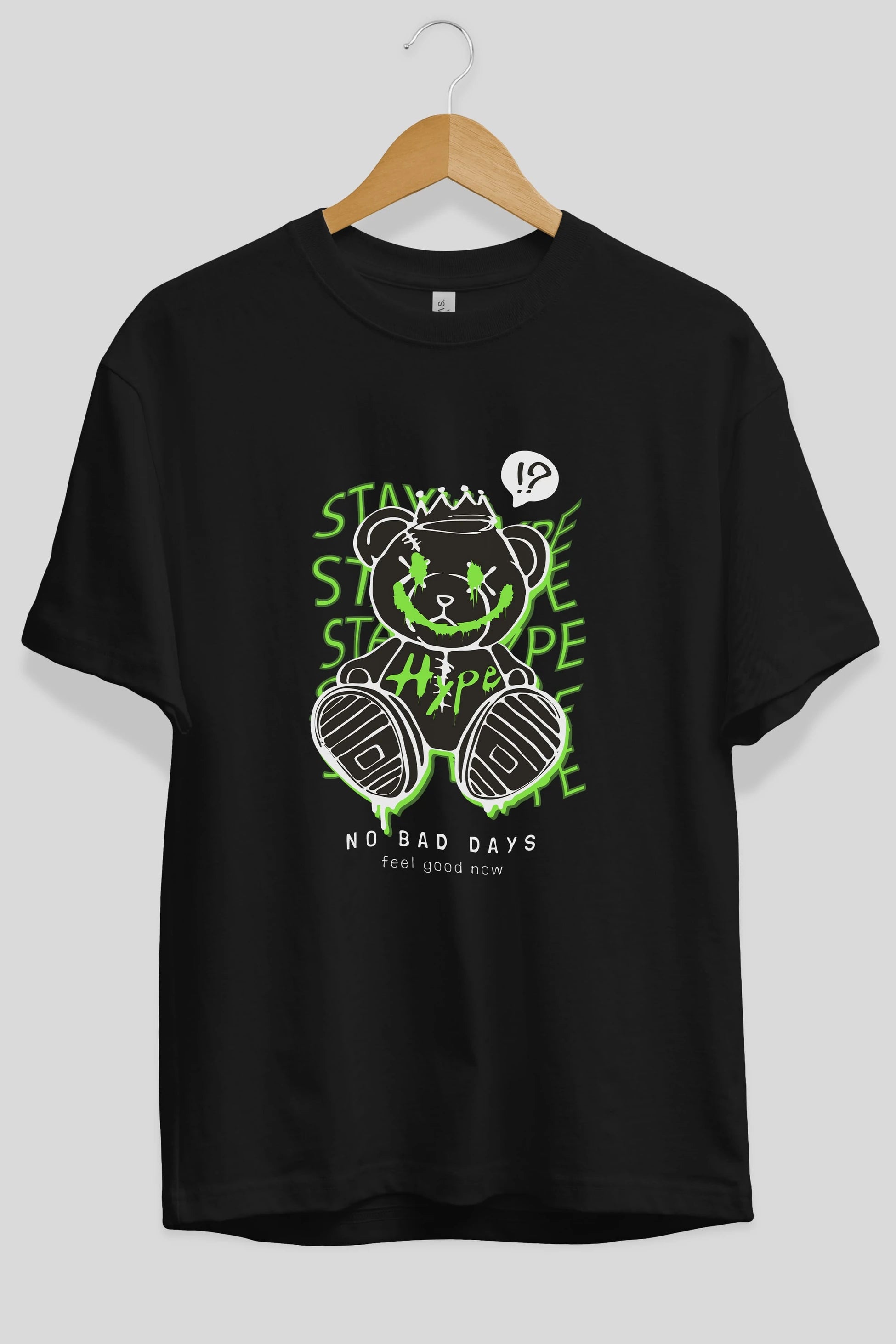 Stay Hype Bear Ön Baskılı Oversize t-shirt Erkek Kadın Unisex