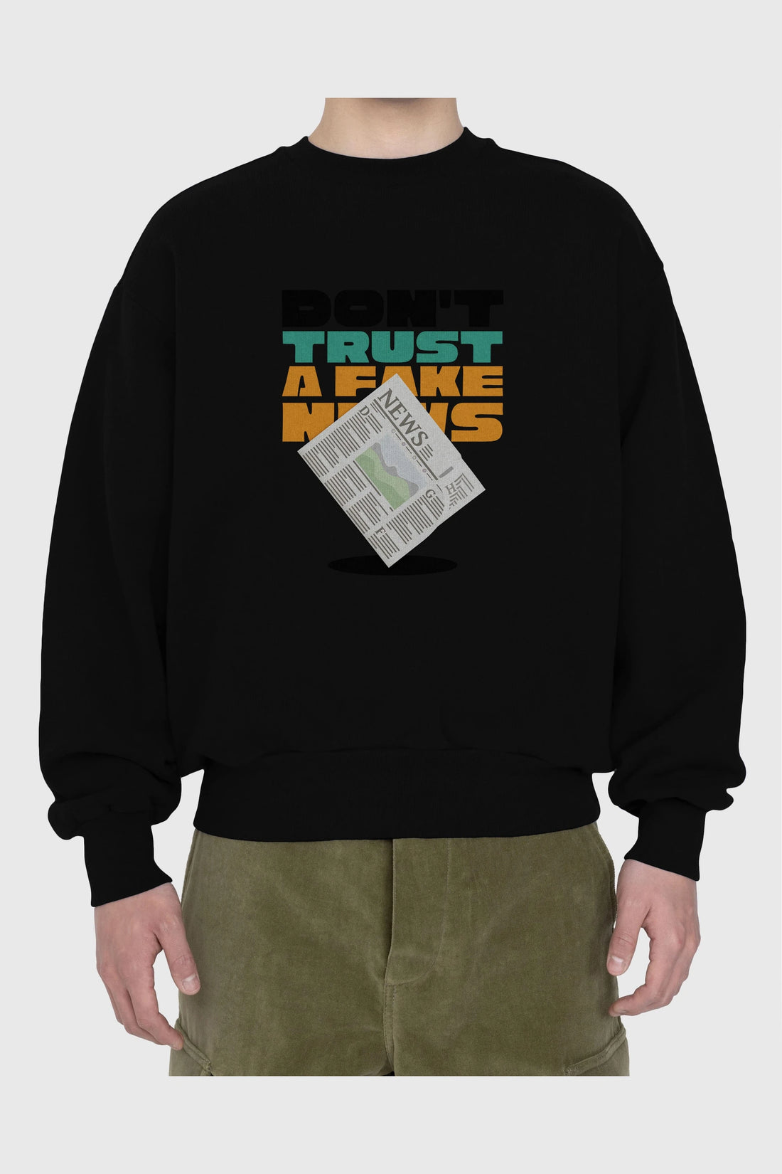 Dont Trust a Fake News Yazılı Ön Baskılı Oversize Sweatshirt Erkek Kadın Unisex