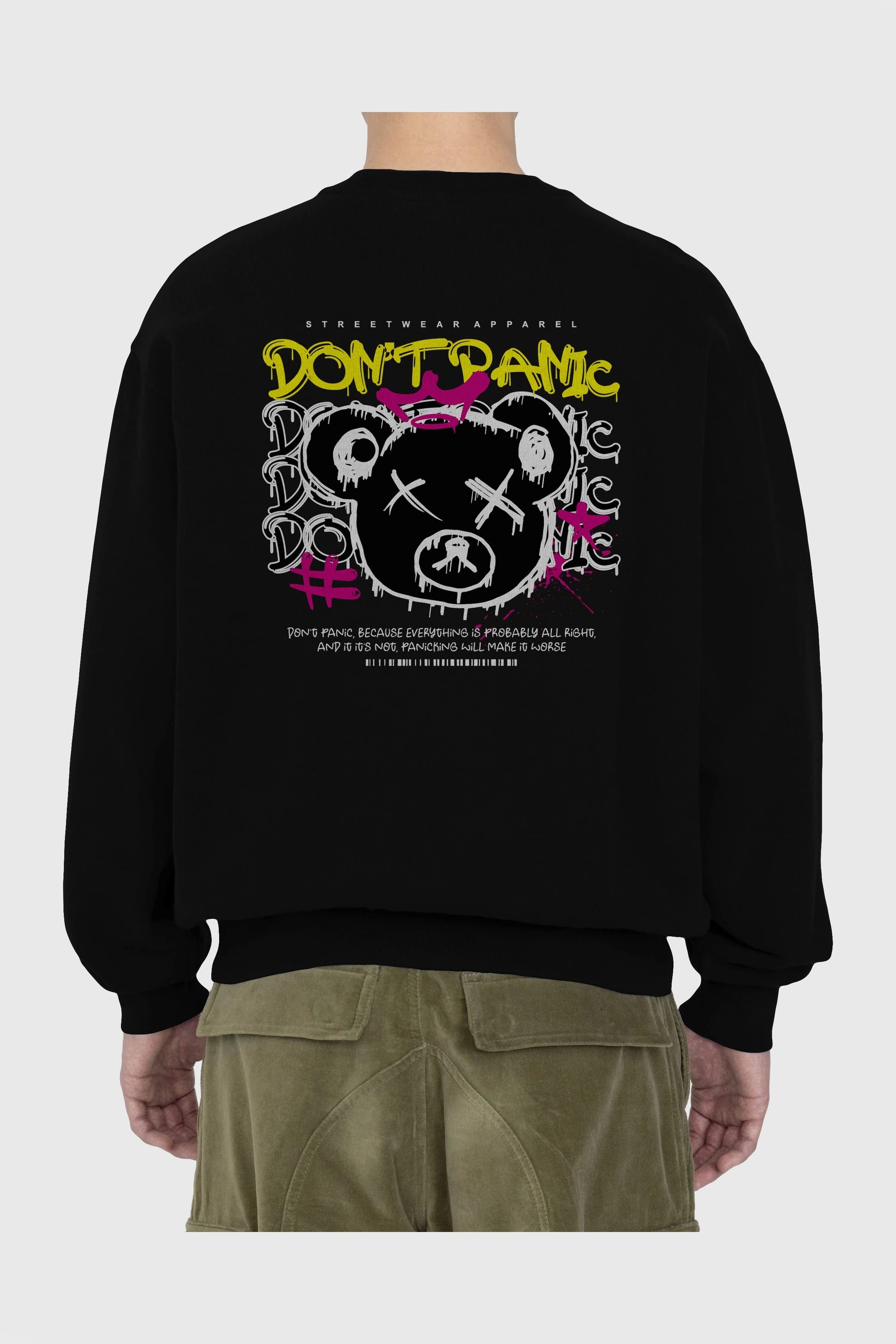 Teddy Bear Dont Panic Arka Baskılı Oversize Sweatshirt Erkek Kadın Unisex