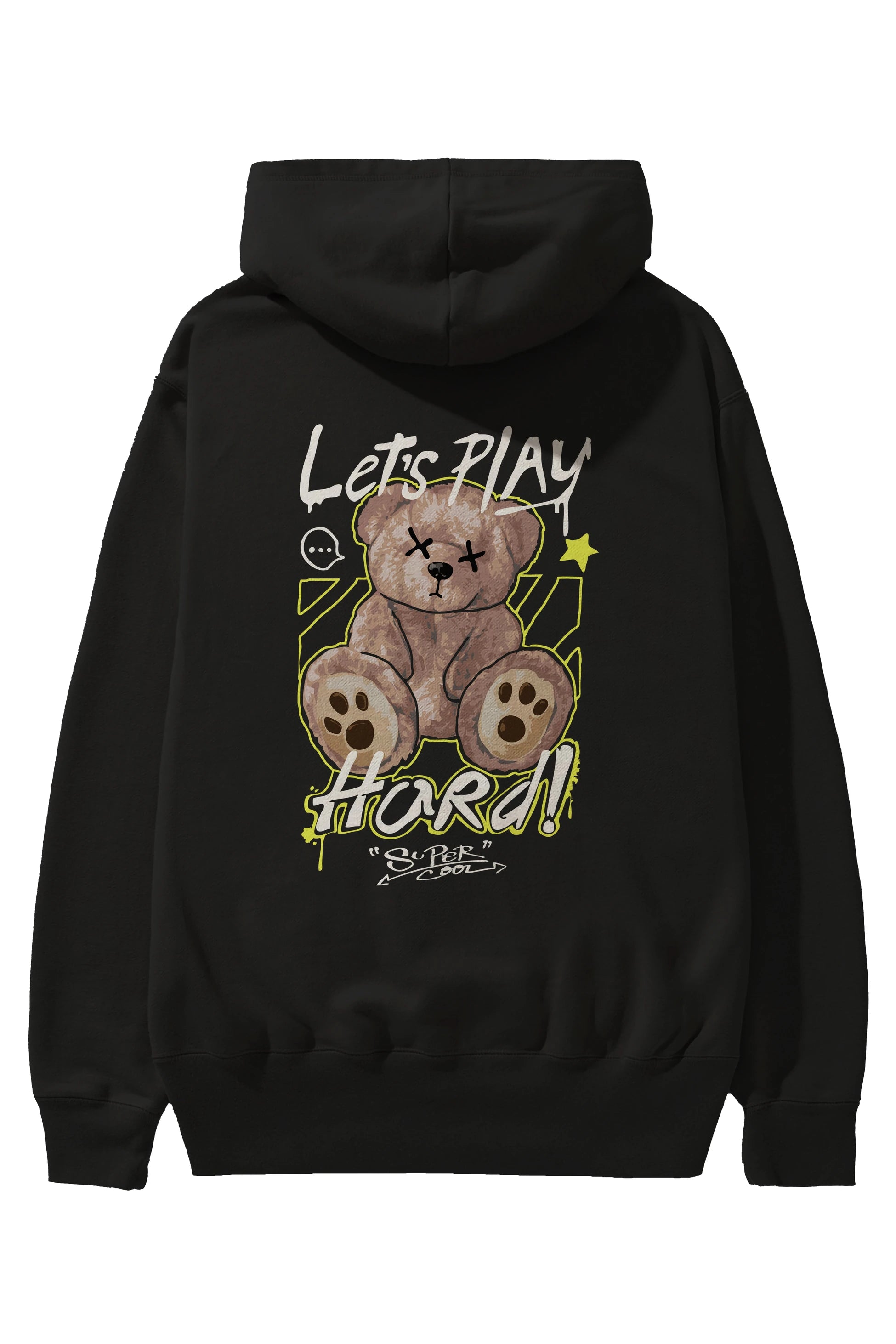 Lets Play Hard Bear Arka Baskılı Hoodie Oversize Kapüşonlu Sweatshirt Erkek Kadın Unisex