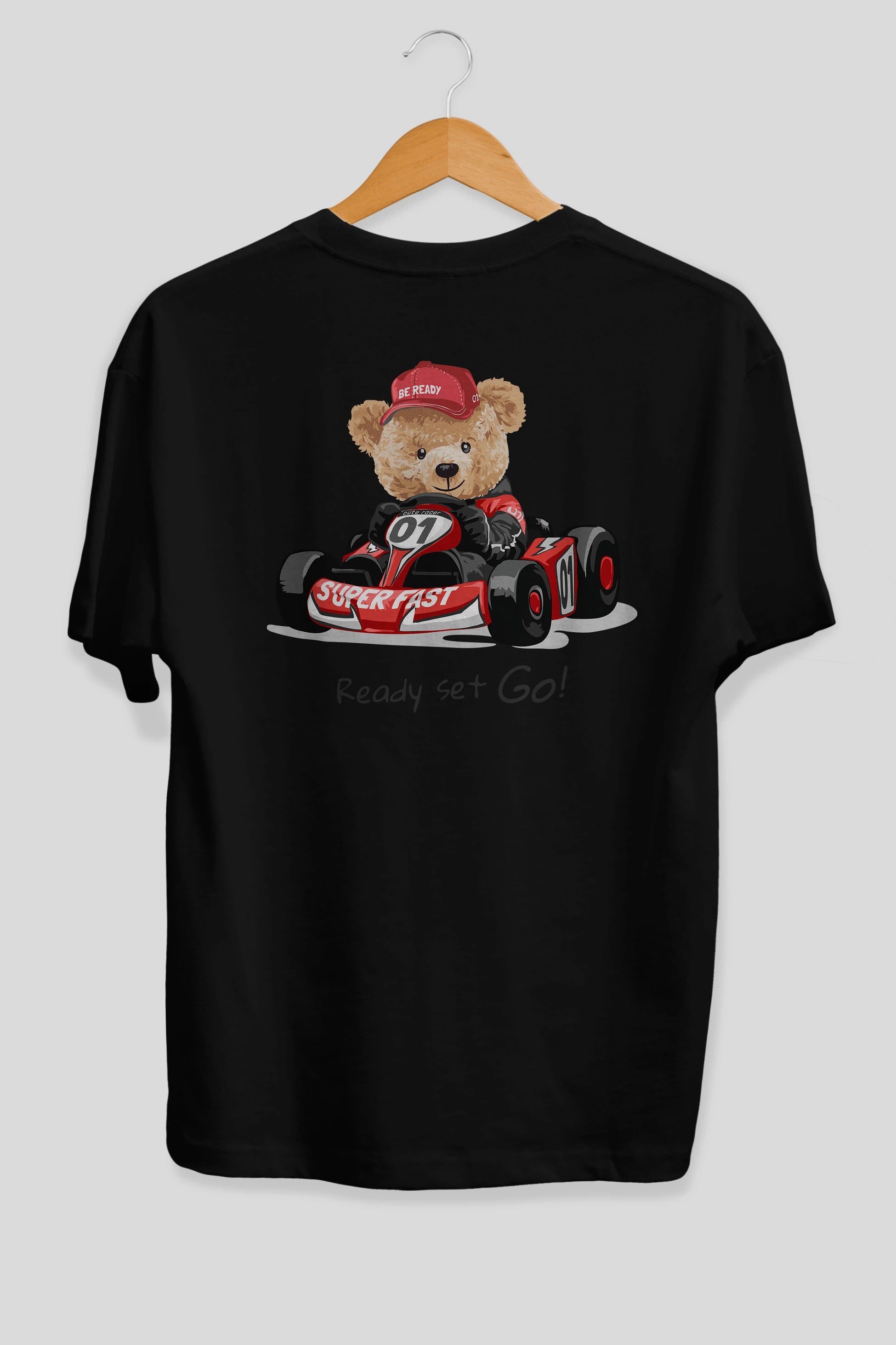 Teddy Bear Ready Set Go Arka Baskılı Oversize t-shirt Erkek Kadın Unisex %100 Pamuk