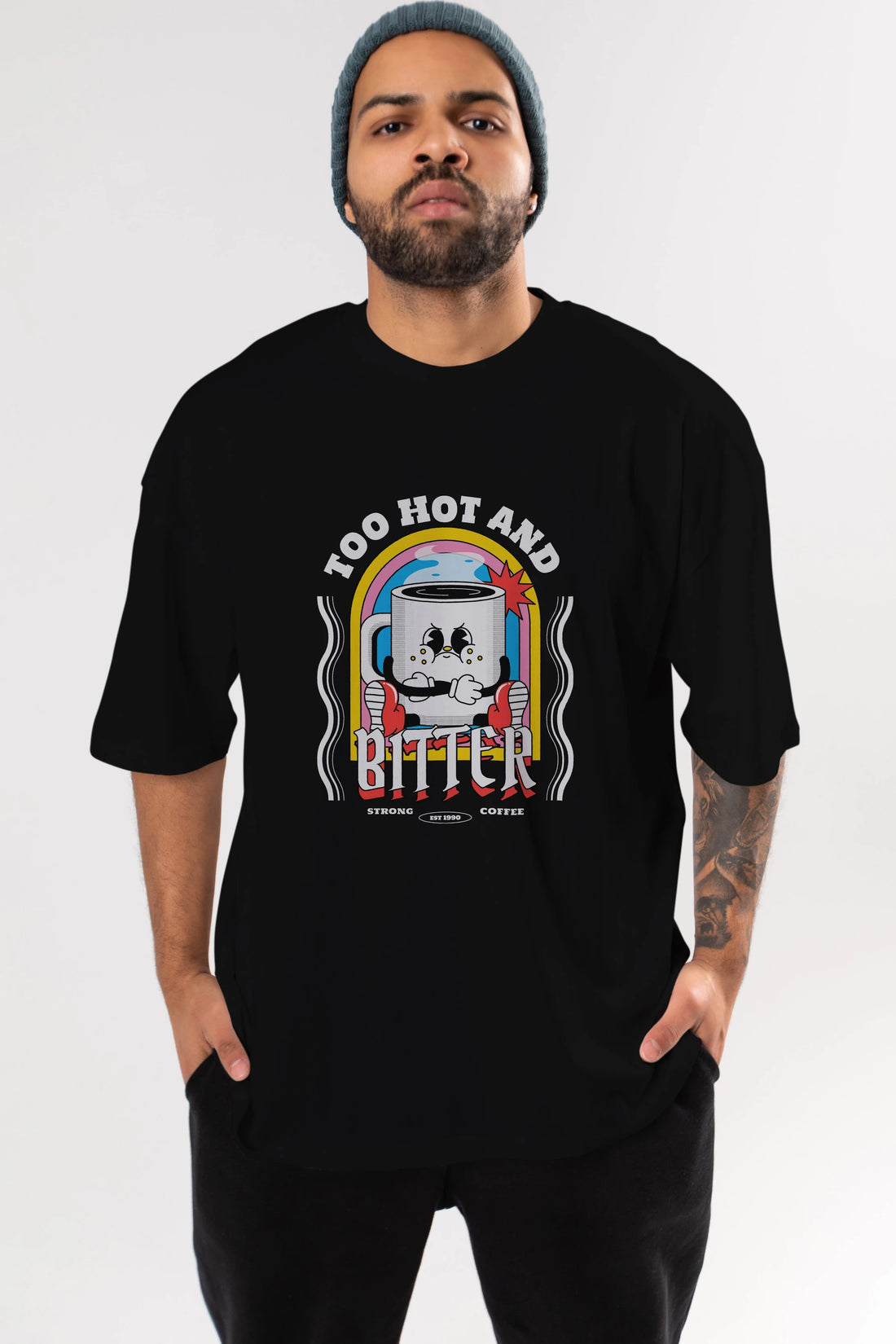 Too Hot And Bitter Ön Baskılı Oversize t-shirt Erkek Kadın Unisex