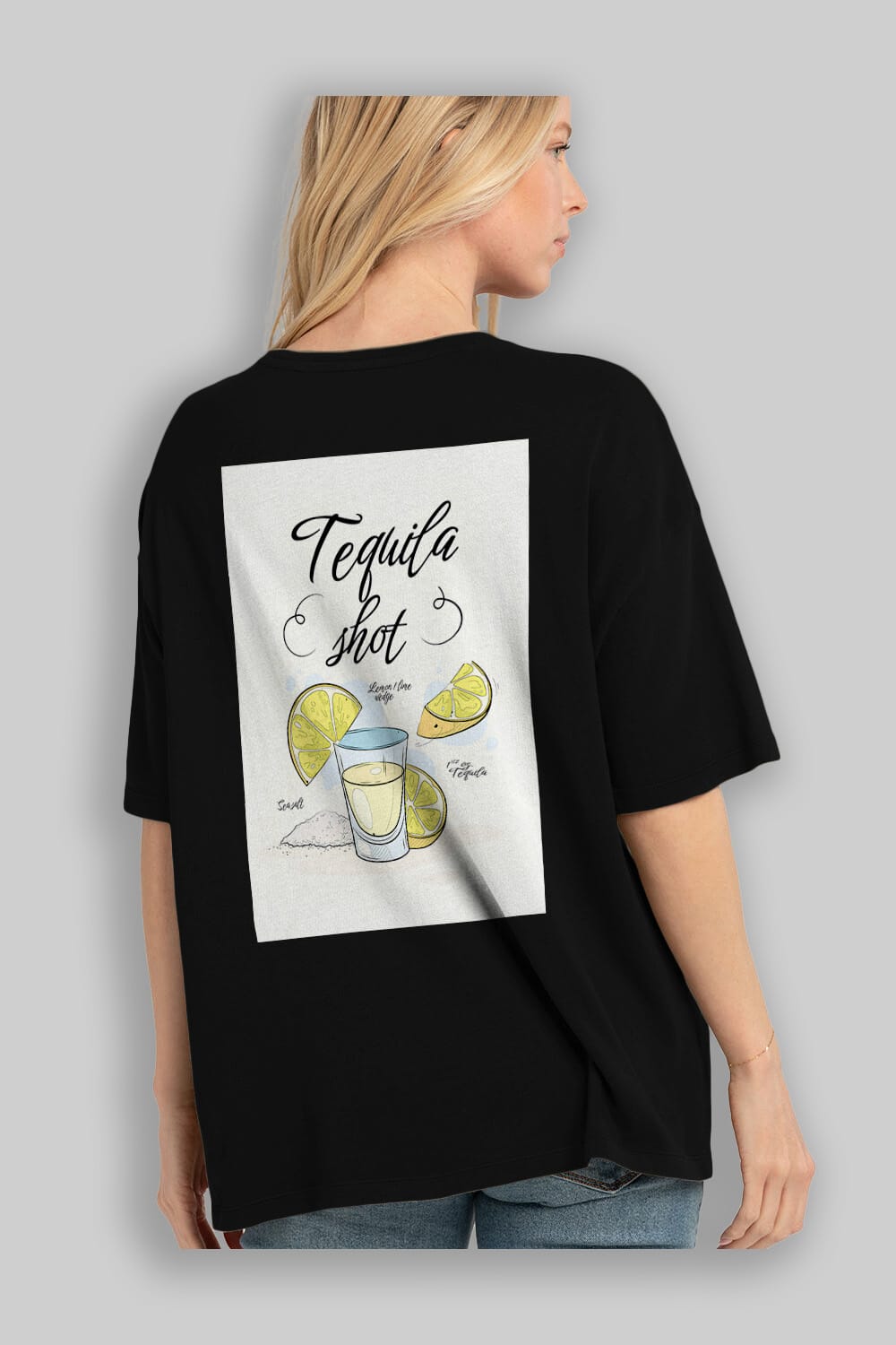 Tequila Shot Arka Baskılı Oversize t-shirt Erkek Kadın Unisex %100 Pamuk Bisiklet Yaka tişort