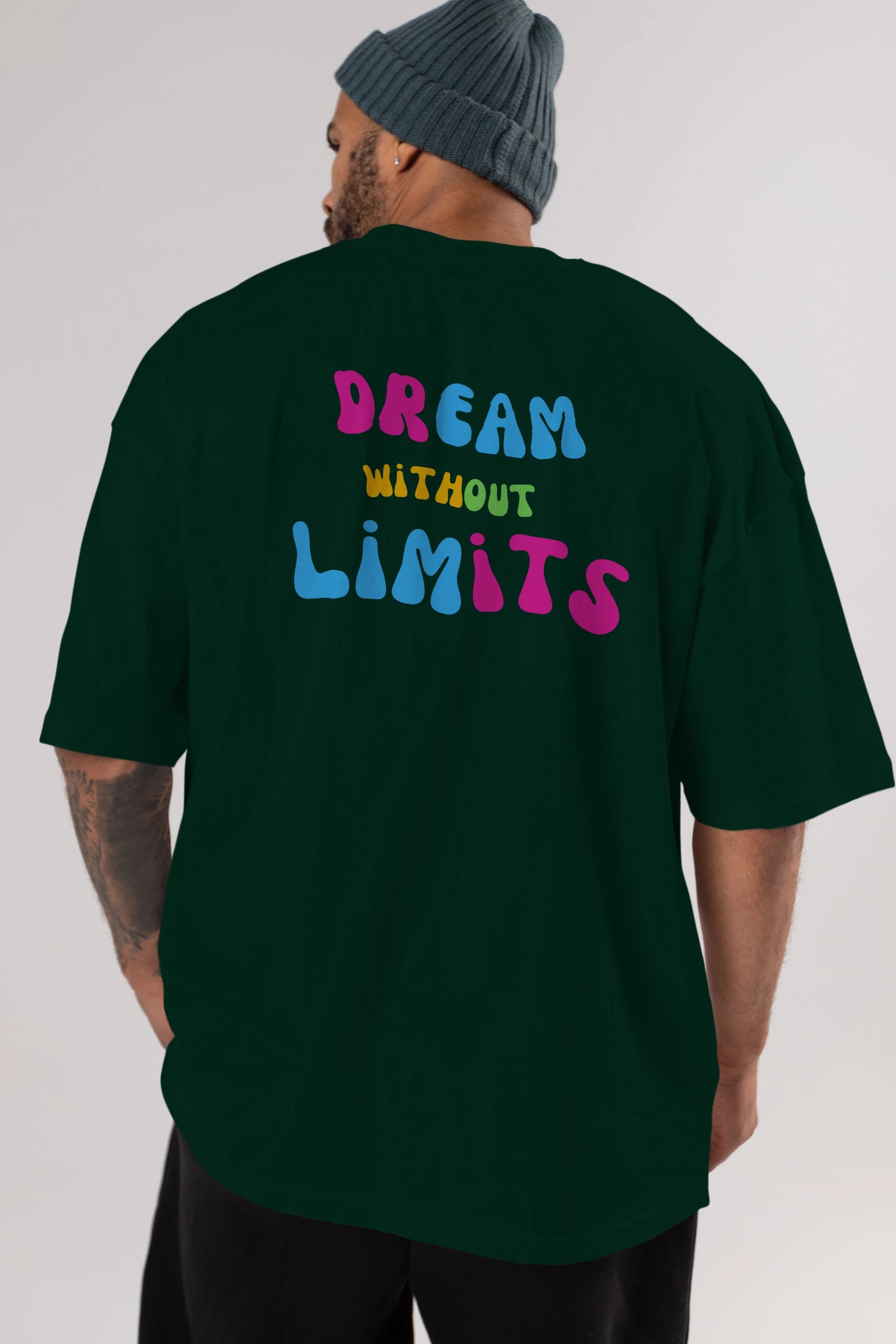 Dream Without Limits Yazılı Arka Baskılı Oversize t-shirt Erkek Kadın Unisex