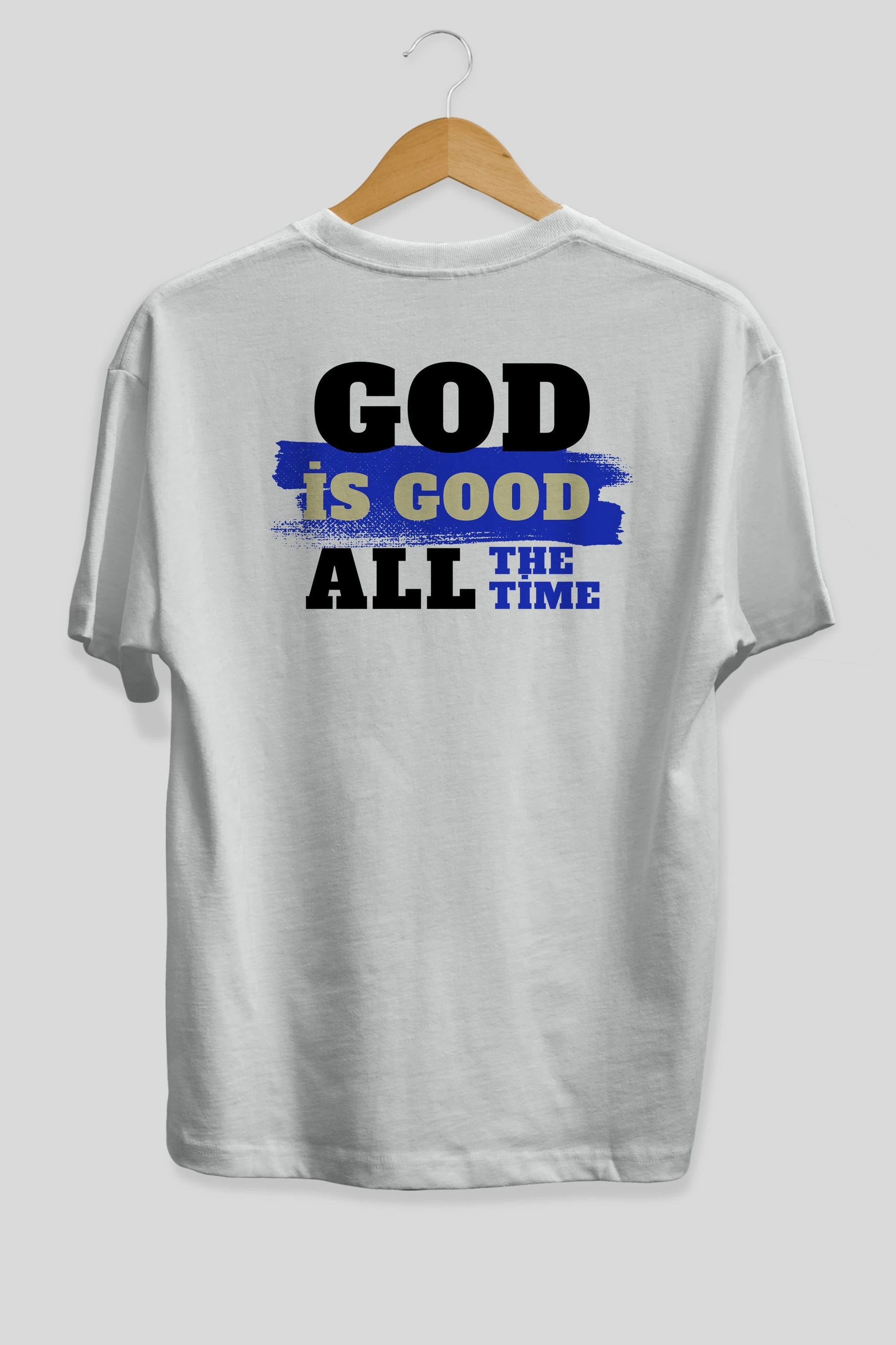 God is Good Yazılı Arka Baskılı Oversize t-shirt Erkek Kadın Unisex