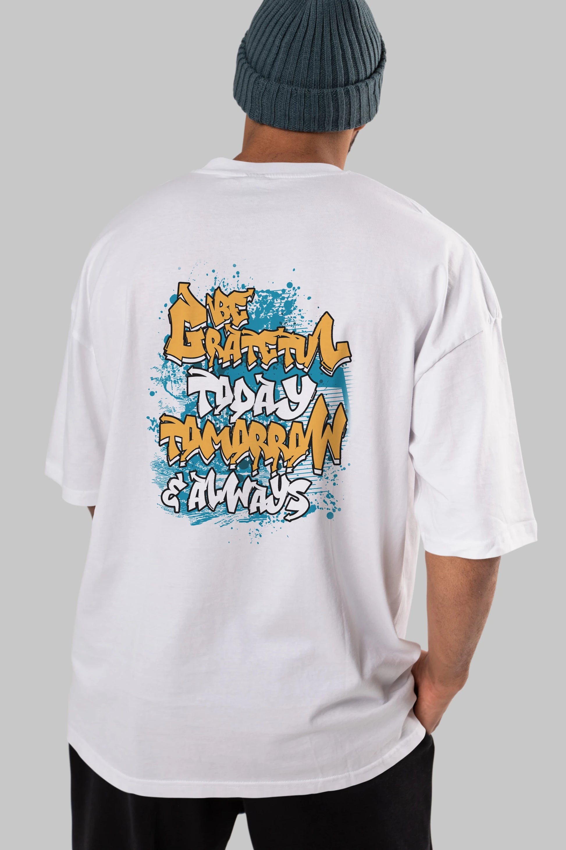 Be Gratetul Today Arka Baskılı Oversize t-shirt Erkek Kadın Unisex