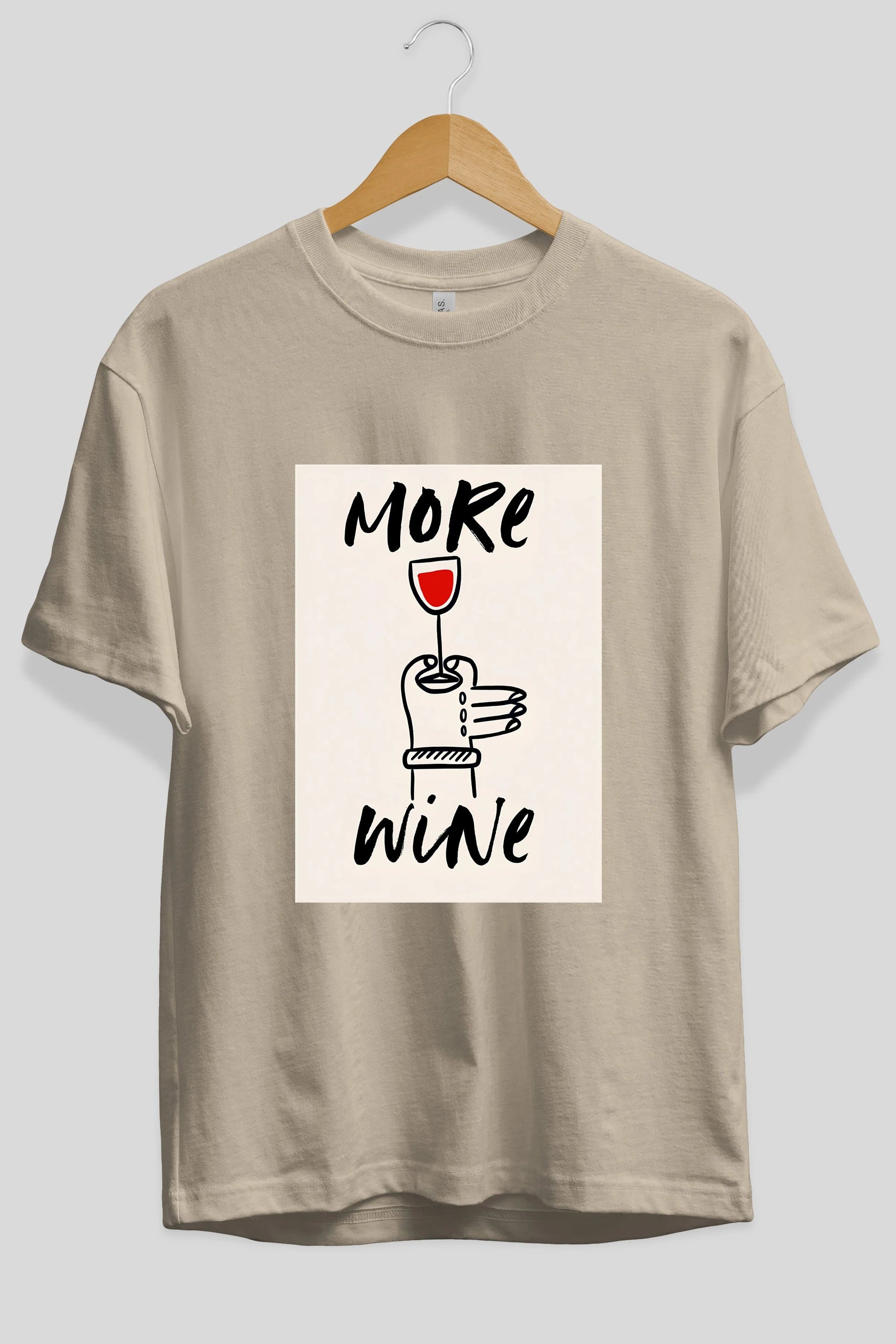More Wine 2 Ön Baskılı Oversize t-shirt Erkek Kadın Unisex %100 Pamuk Bisiklet Yaka tişort