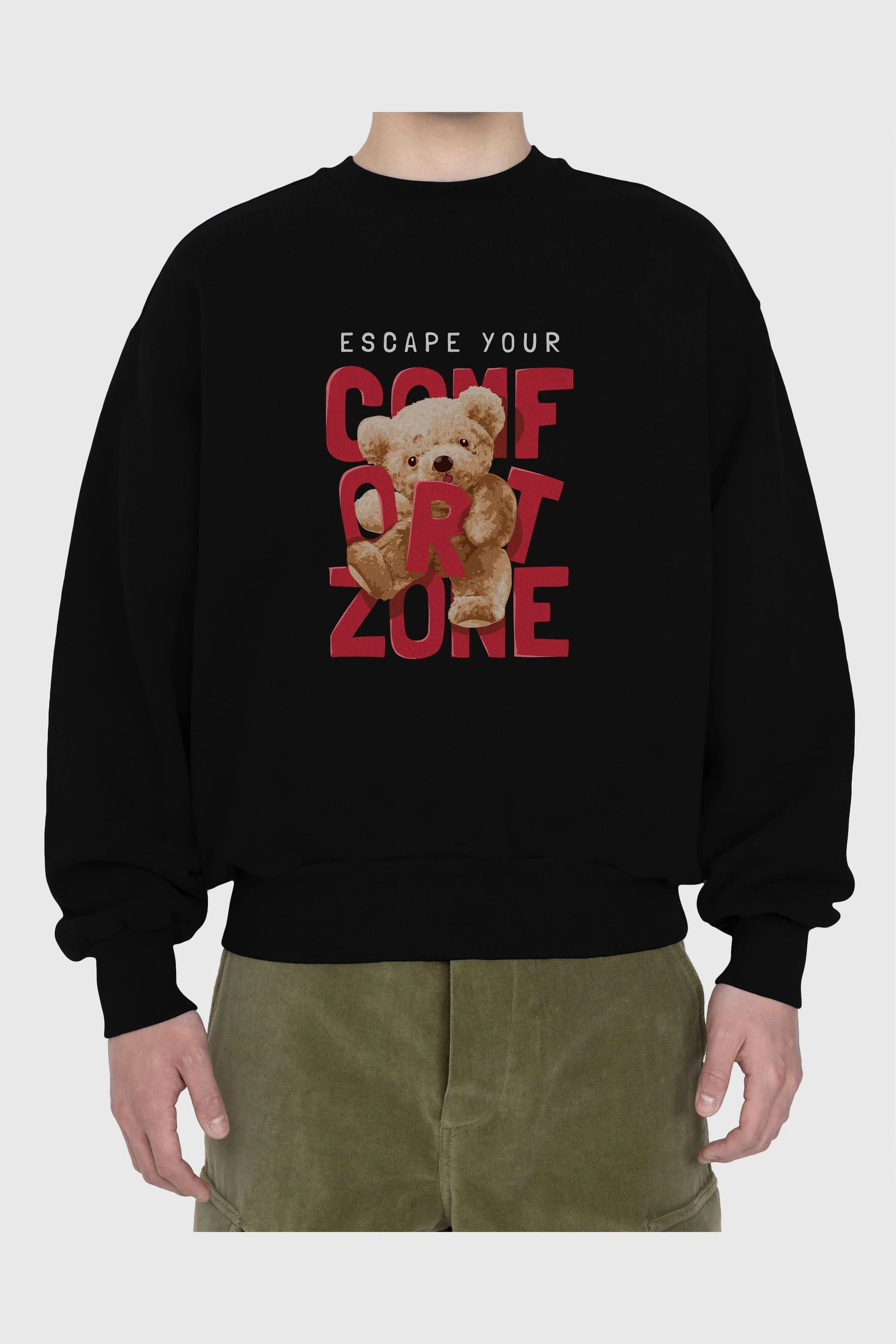 Teddy Bear Escape Comfort Zone Ön Baskılı Oversize Sweatshirt Erkek Kadın Unisex