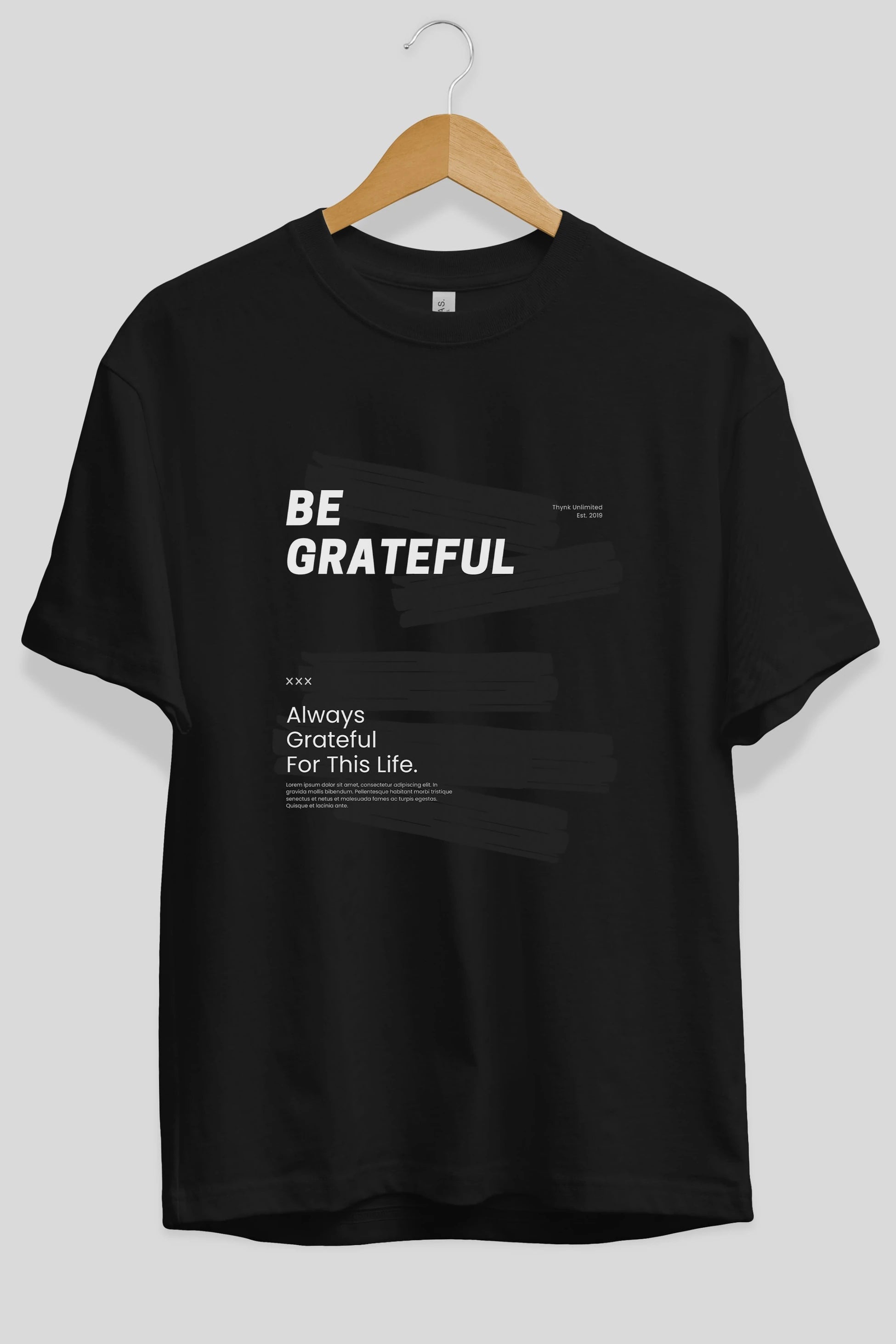 Be Grateful Yazılı Ön Baskılı Oversize t-shirt Erkek Kadın Unisex
