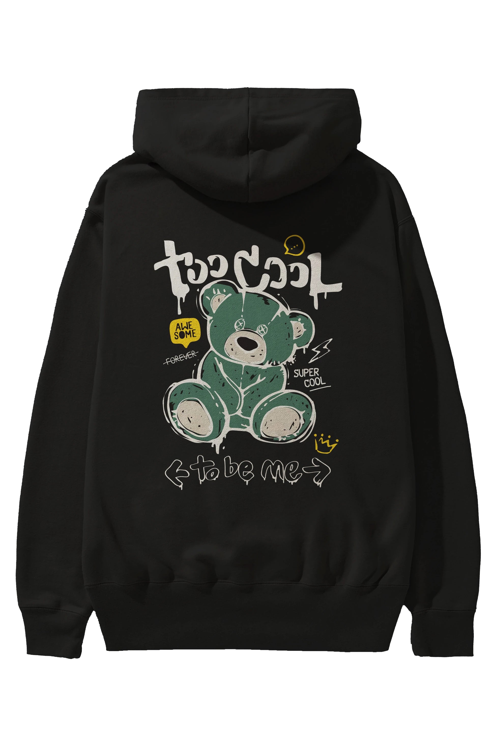 Too Cool Bear Arka Baskılı Hoodie Oversize Kapüşonlu Sweatshirt Erkek Kadın Unisex