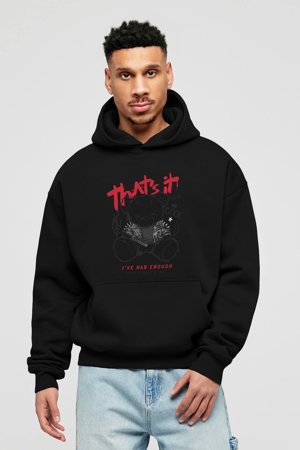 Thats it Bear Ön Baskılı Hoodie Oversize Kapüşonlu Sweatshirt Erkek Kadın Unisex