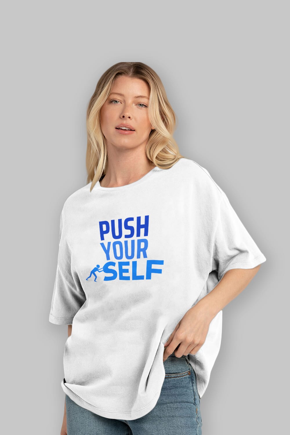 Push Yourself Yazılı Ön Baskılı Oversize t-shirt Erkek Kadın Unisex