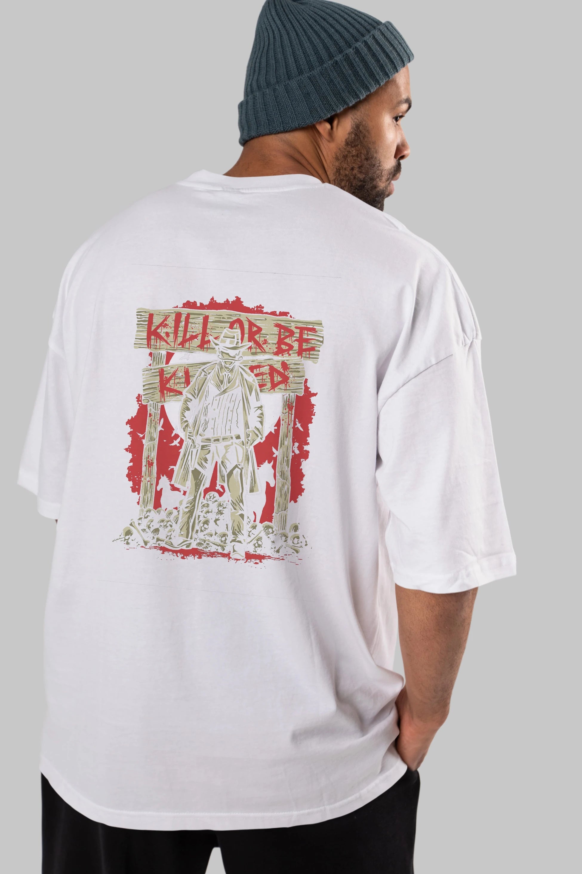 Kill Or Be Killed Arka Baskılı Oversize t-shirt Erkek Kadın Unisex %100 Pamuk
