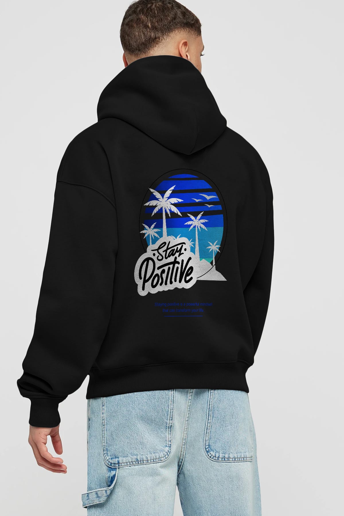 Stay Positive Yazılı Arka Baskılı Oversize Hoodie Kapüşonlu Sweatshirt Erkek Kadın Unisex