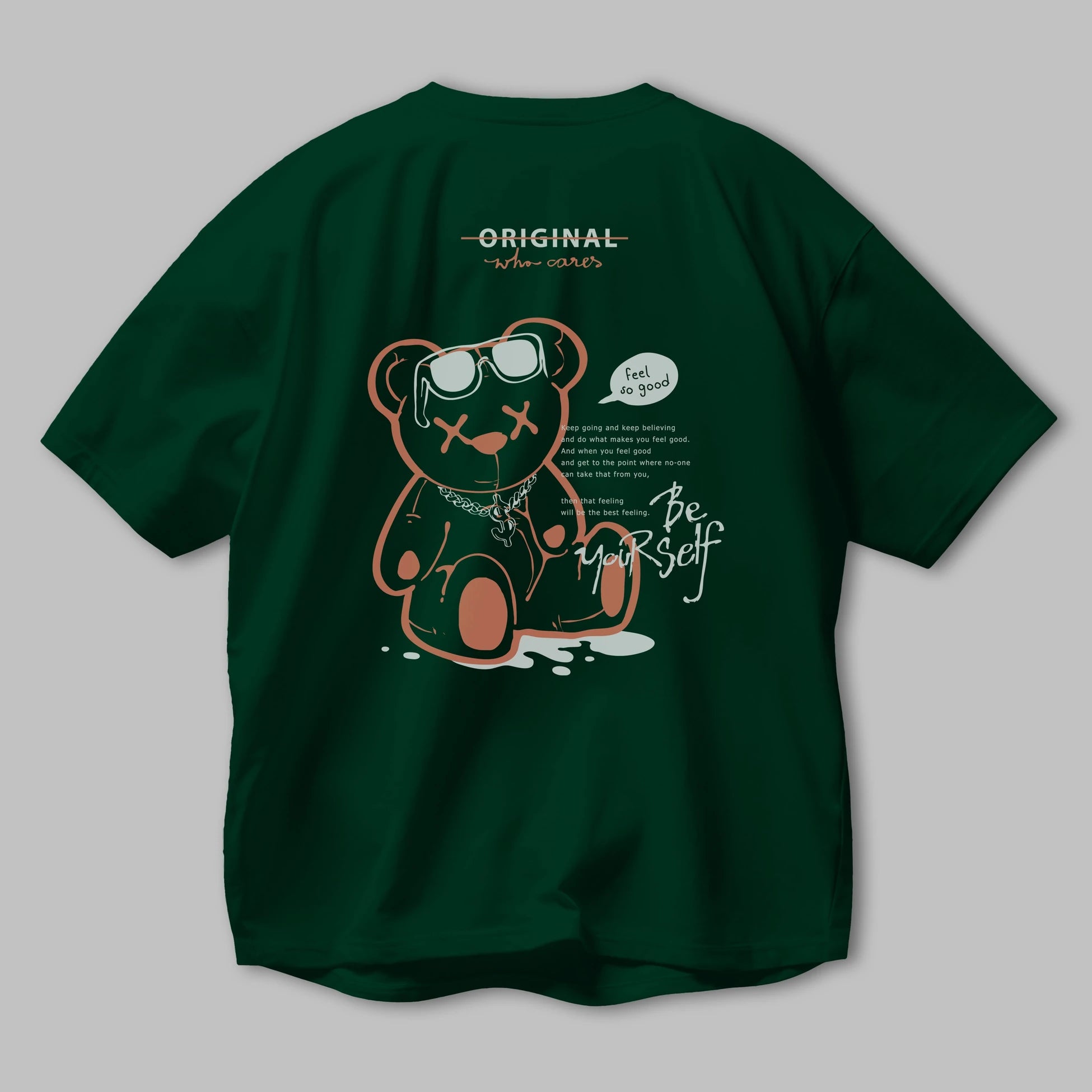 Feel So Good Bear Arka Baskılı Oversize t-shirt Erkek Kadın Unisex