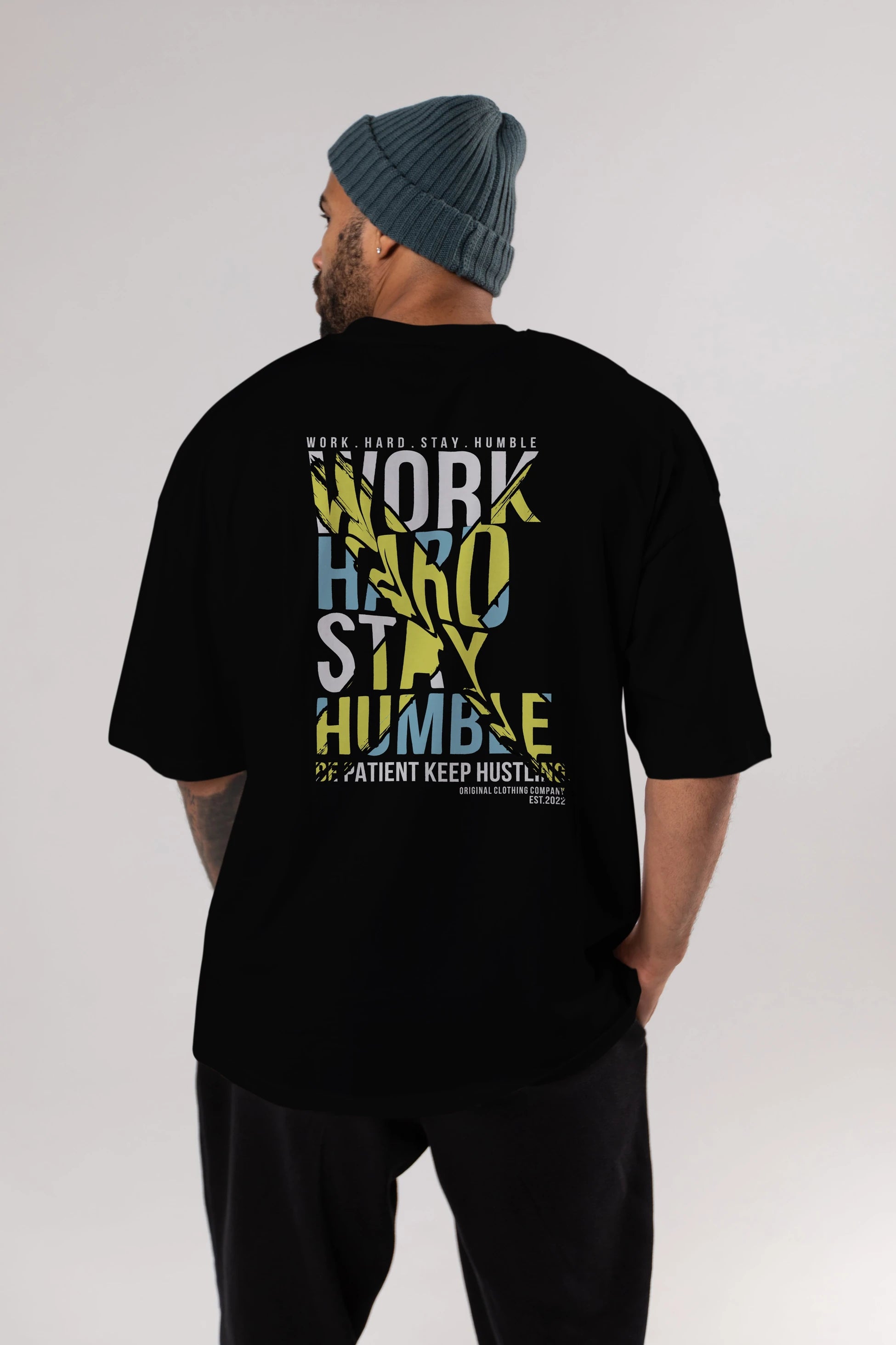 Work Hard Stay Humble Arka Baskılı Oversize t-shirt Erkek Kadın Unisex