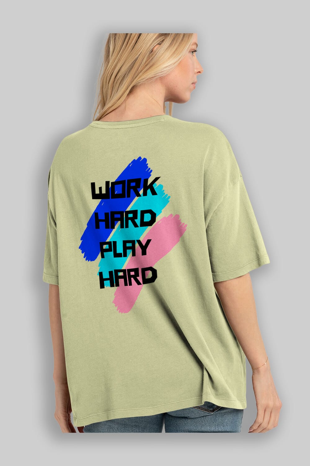 Work Hard Play Hard 2 Arka Baskılı Oversize t-shirt Erkek Kadın Unisex