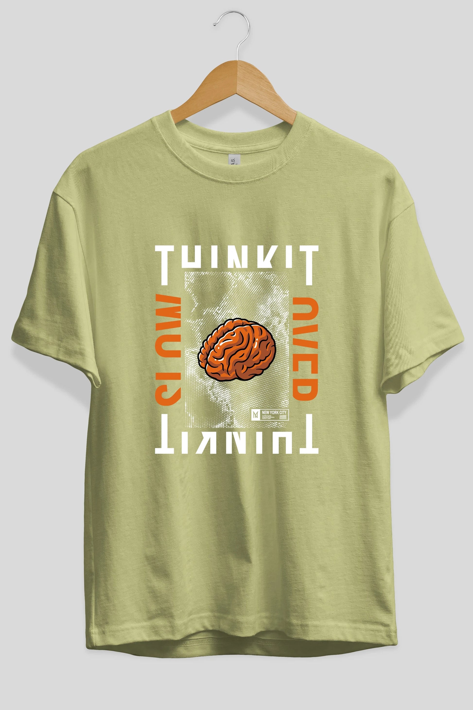 Think it Ön Baskılı Oversize t-shirt Erkek Kadın Unisex